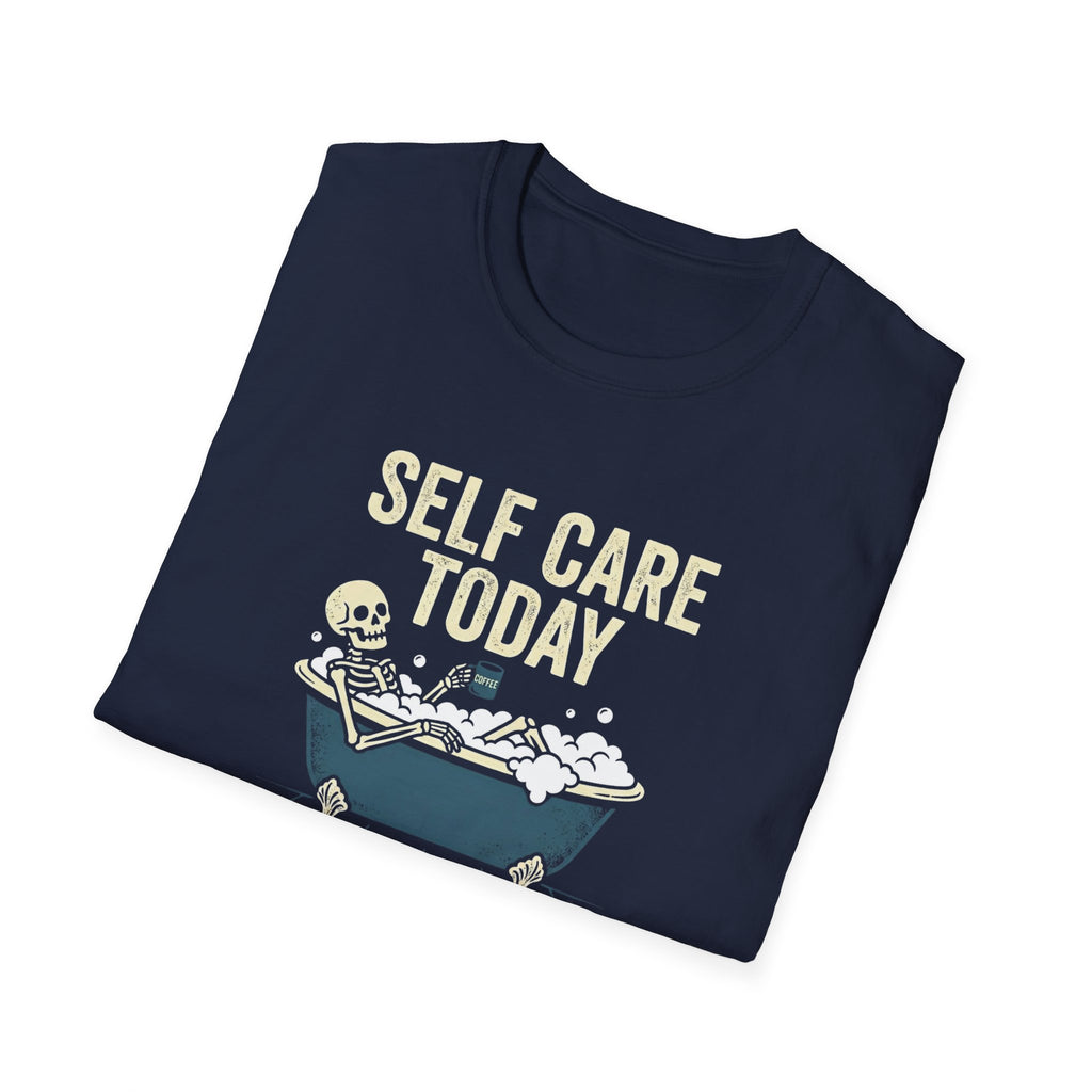 Self Care Today T-Shirt