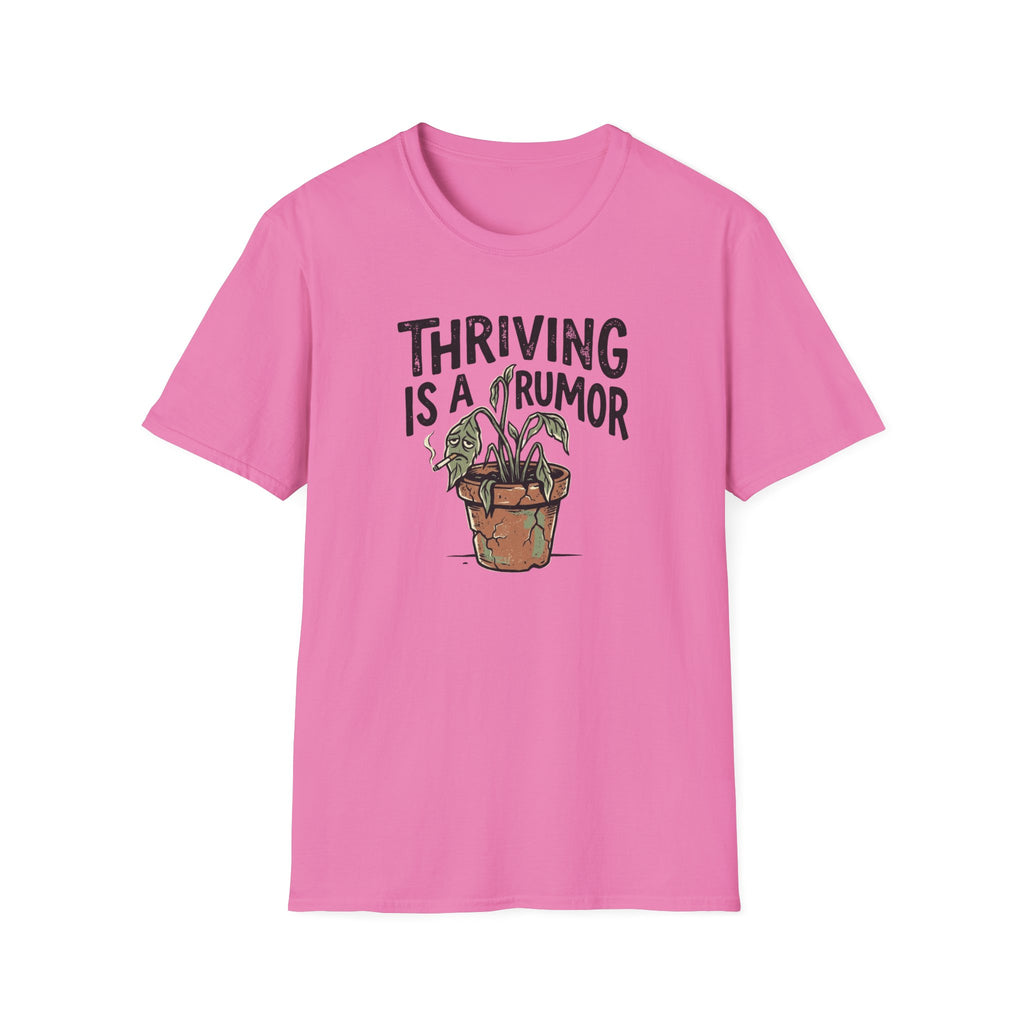 Thriving Is A Rumor T-Shirt