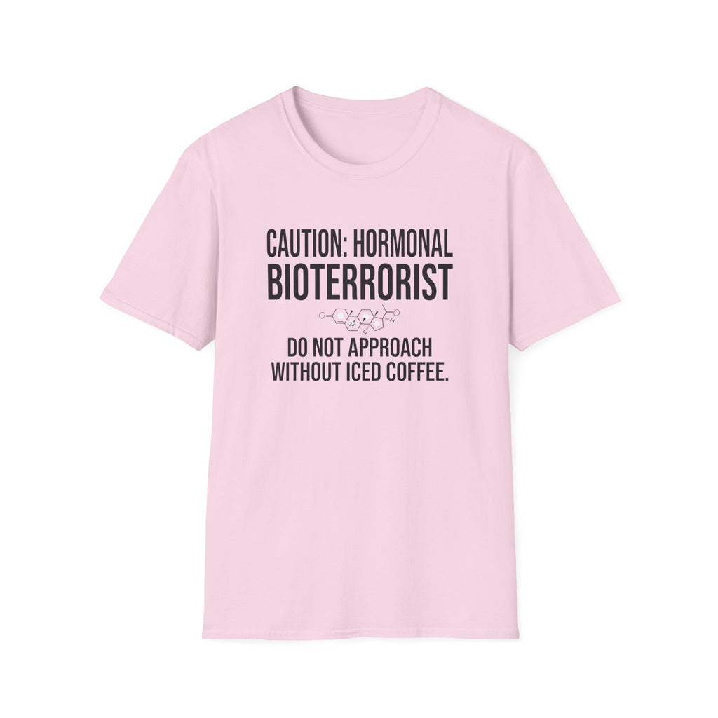 Caution Hormonal Bioterrorist T-Shirt