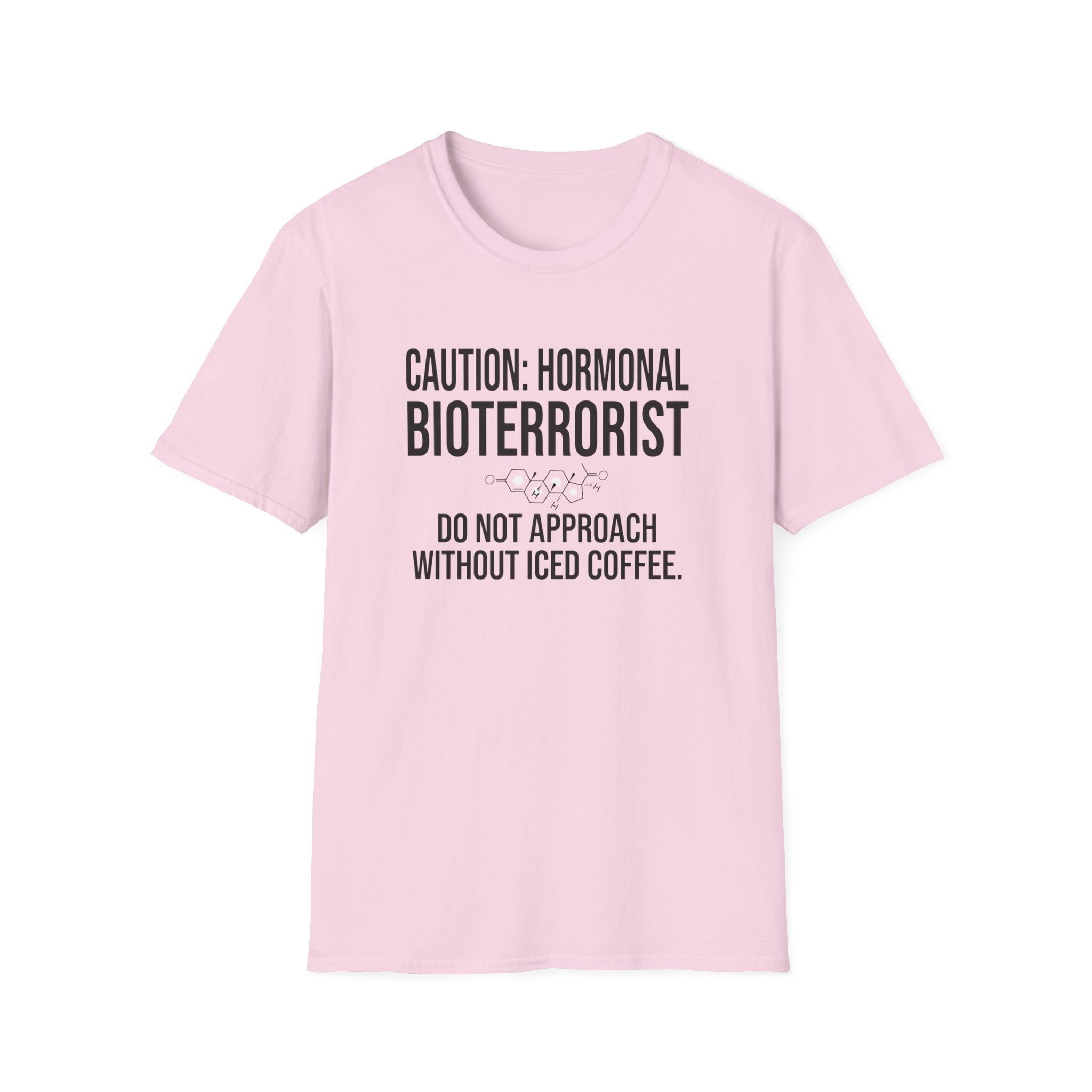Caution Hormonal Bioterrorist T-Shirt