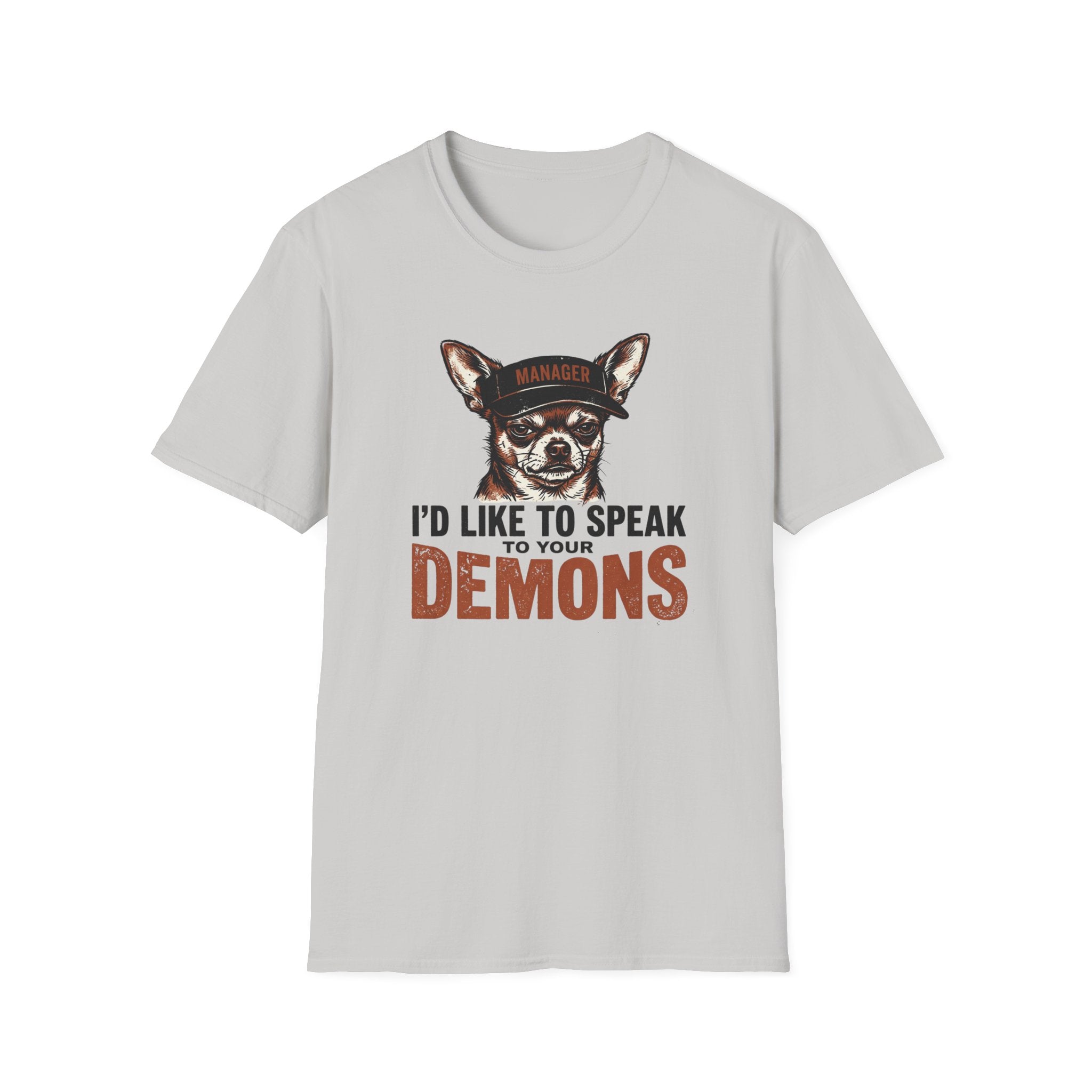 I'd Like To Talk To Your Demons T-Shirt
