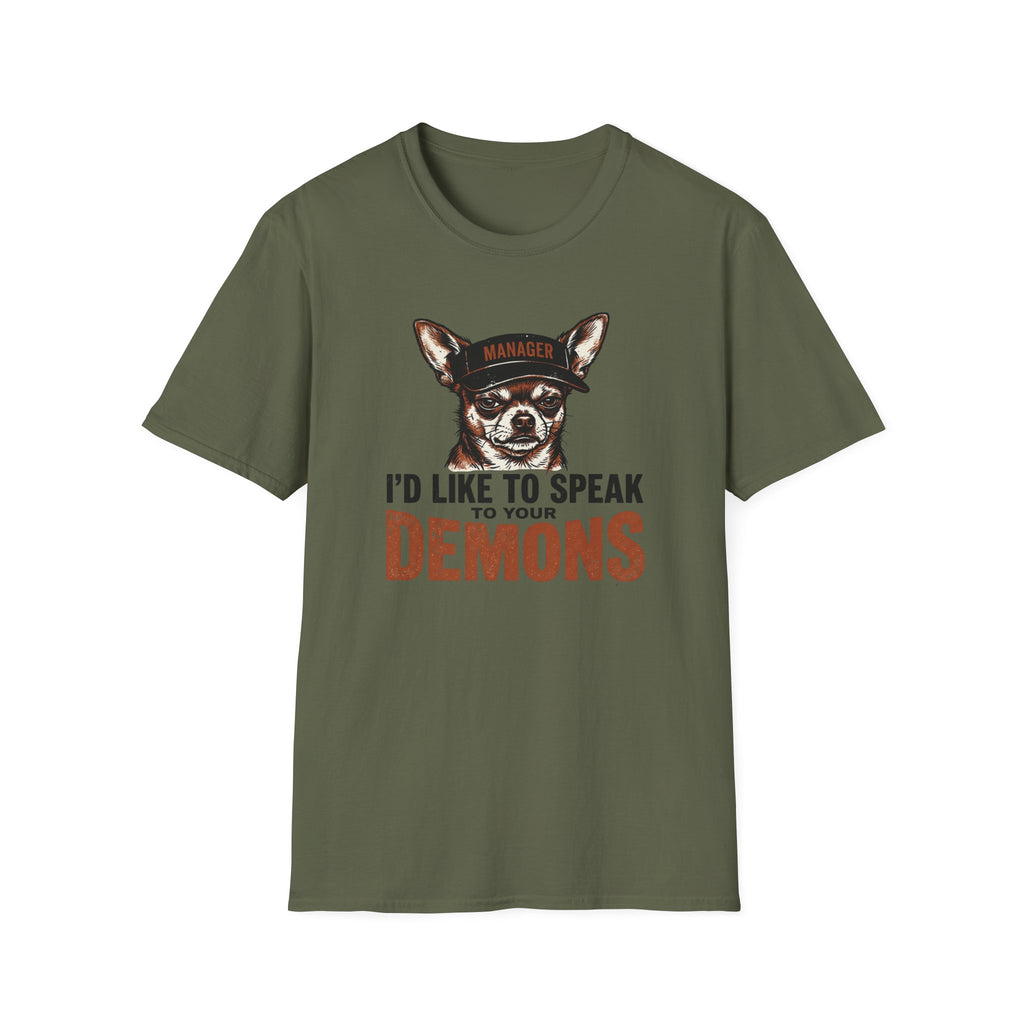 I'd Like To Talk To Your Demons T-Shirt