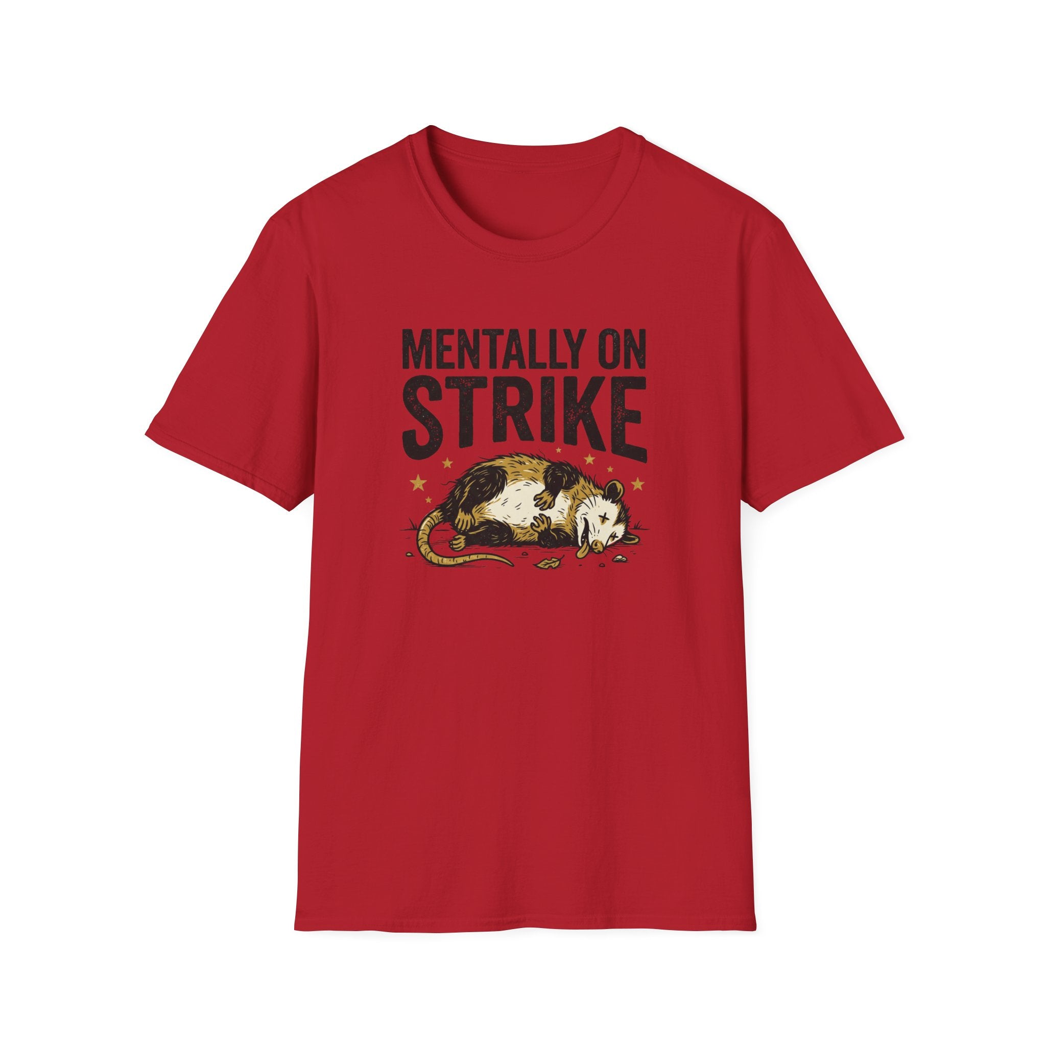 Mentally On Strike T-Shirt