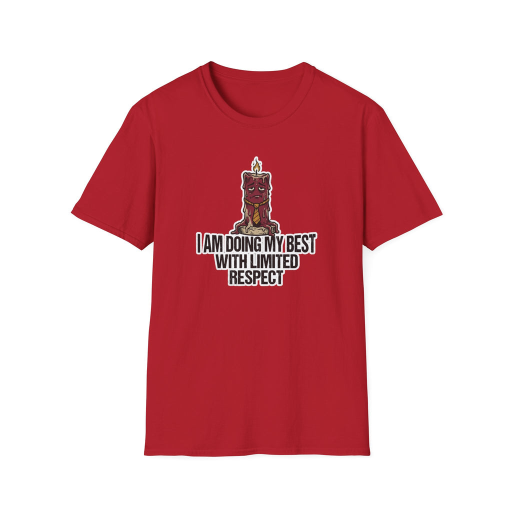 I Am Doing My Best With Limited Respect T-Shirt