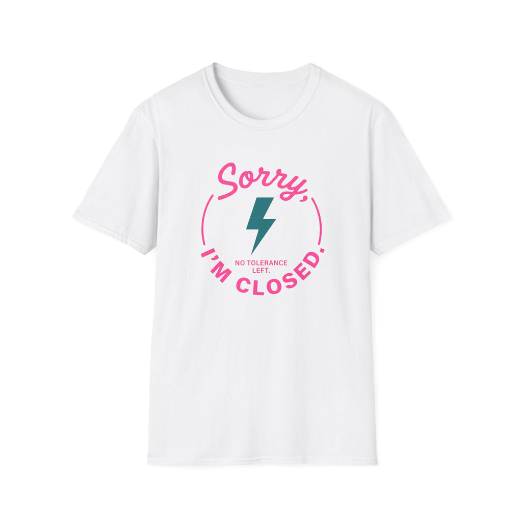 Sorry I'm Closed T-Shirt