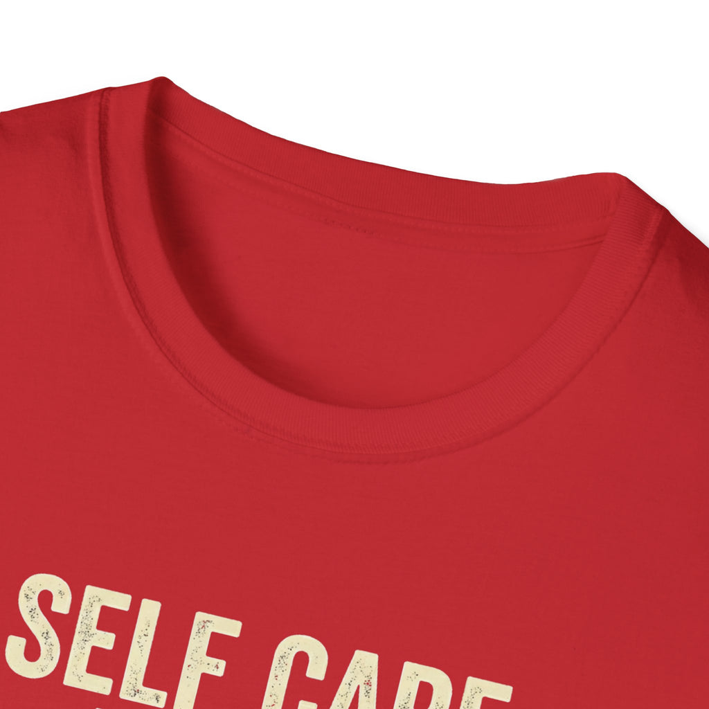 Self Care Today T-Shirt