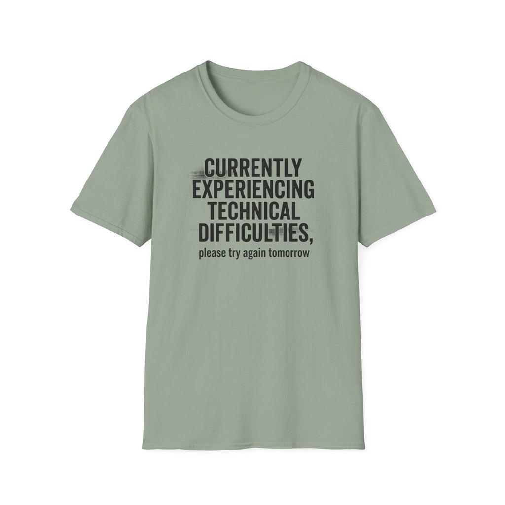 Currently Experiencing Technical Difficulties T-Shirt
