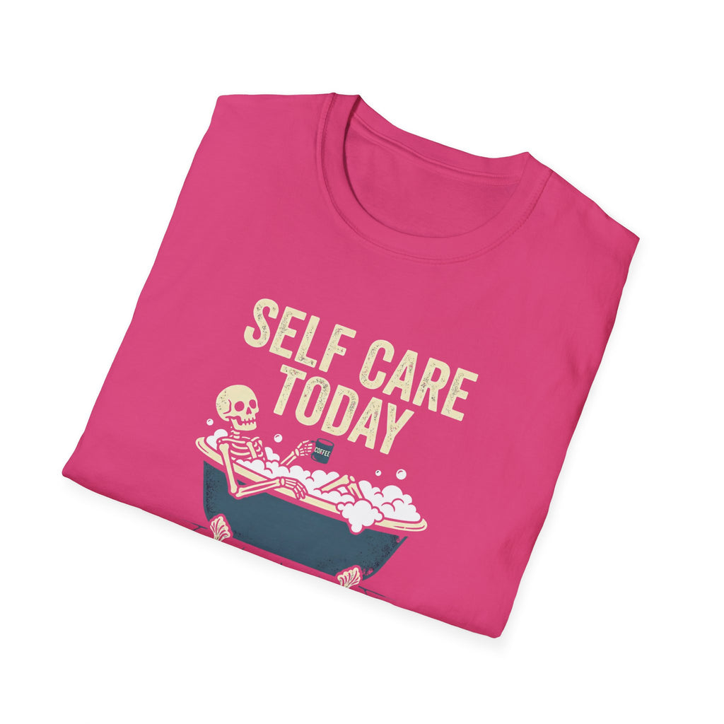 Self Care Today T-Shirt