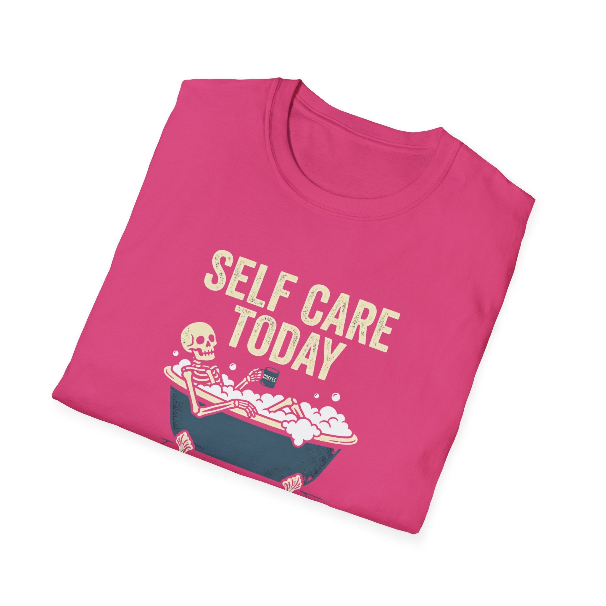 Self Care Today T-Shirt