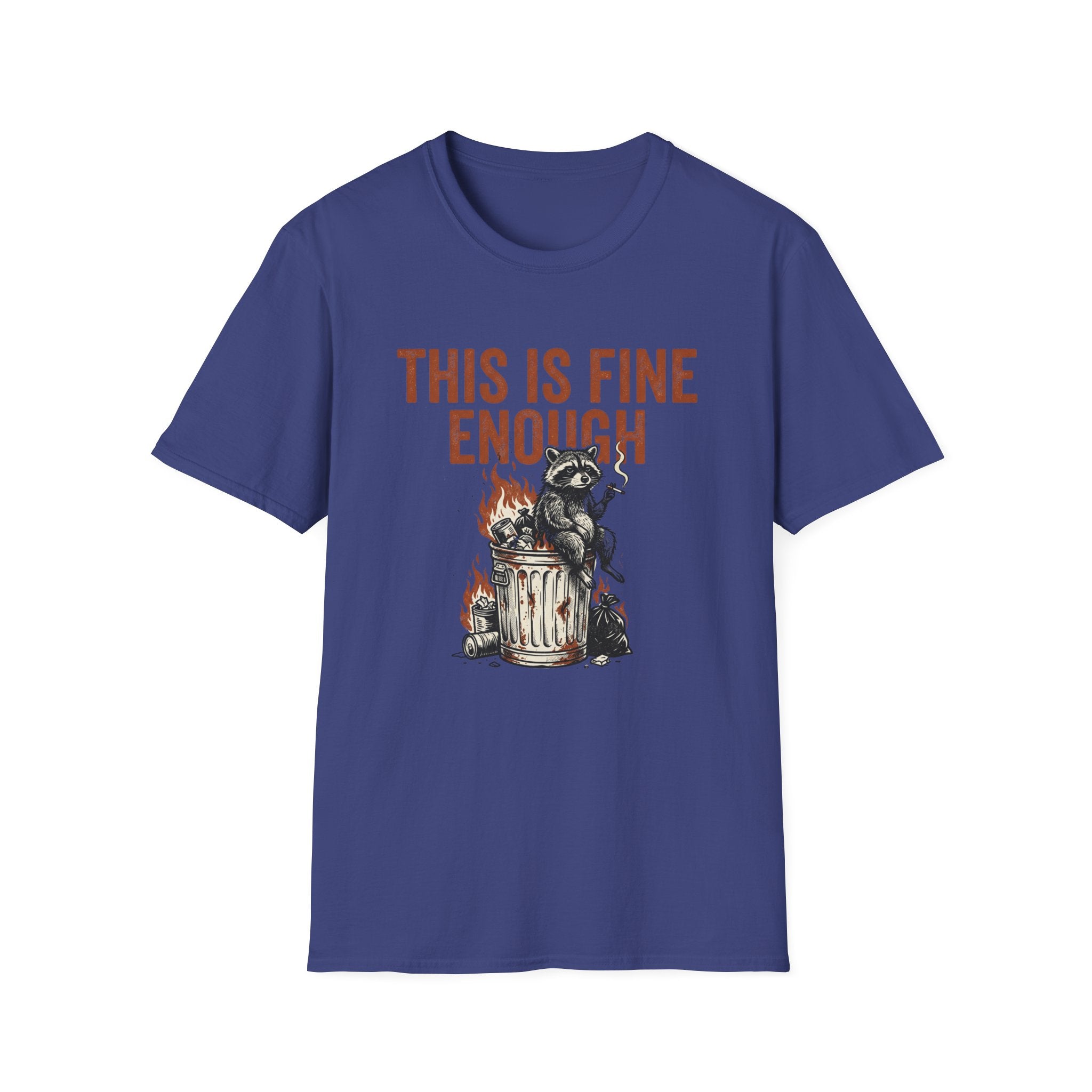 This is Fine Enough T-Shirt