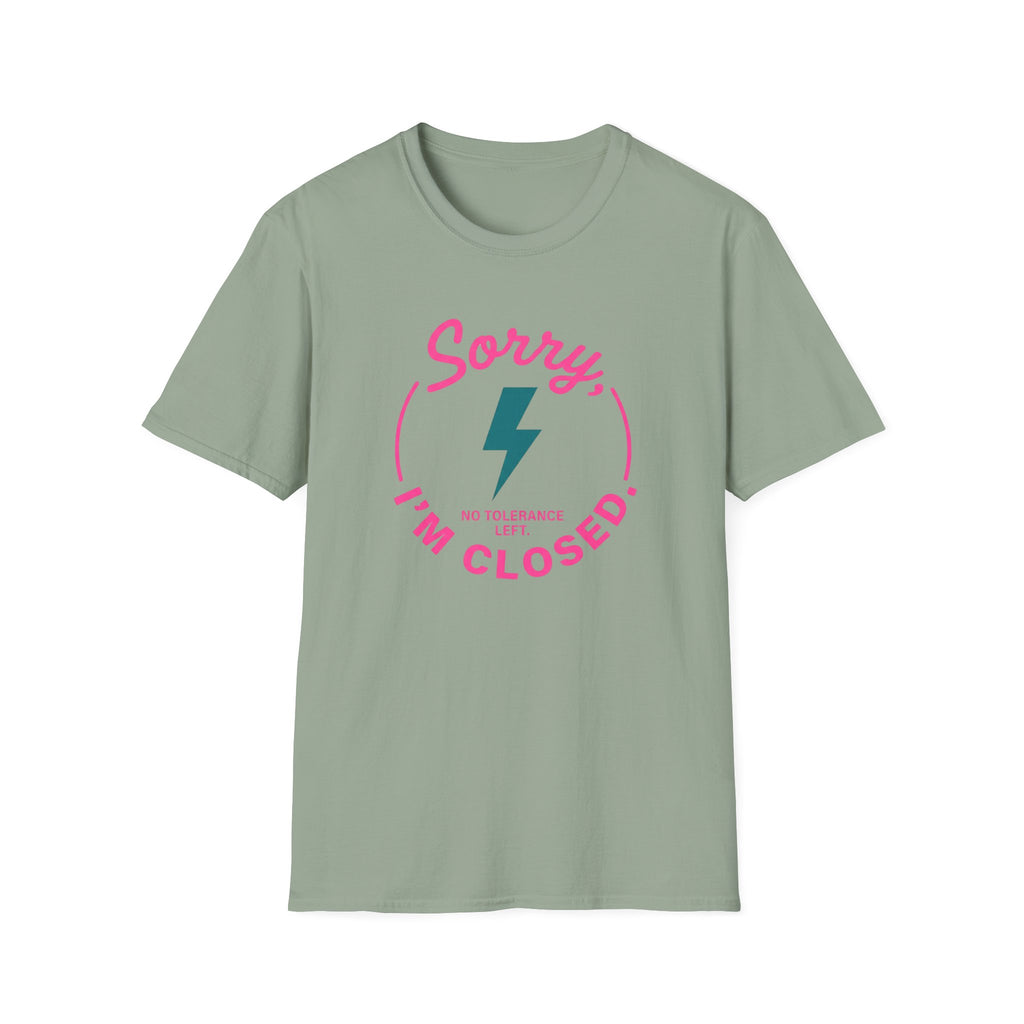 Sorry I'm Closed T-Shirt