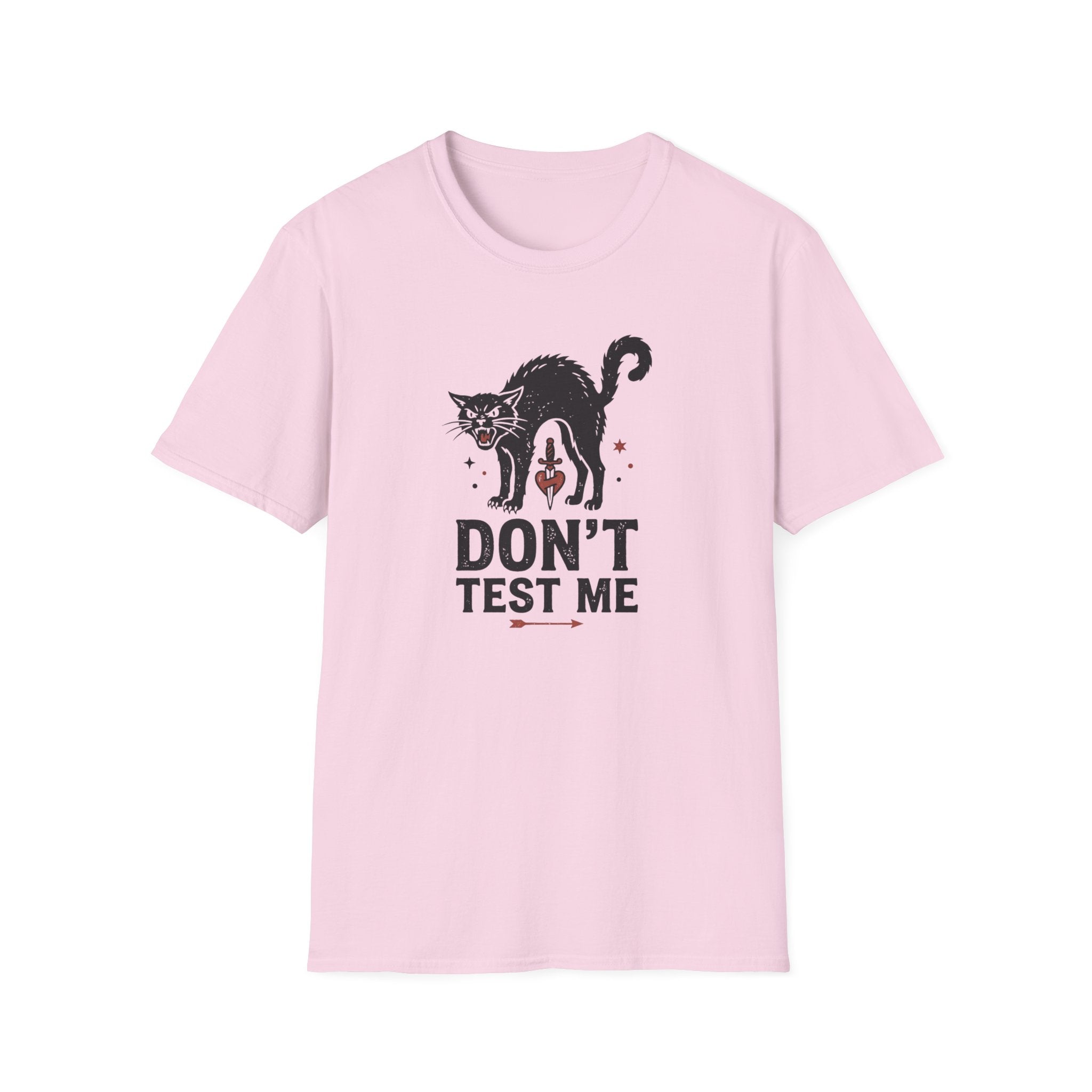 Don't Test Me T-Shirt