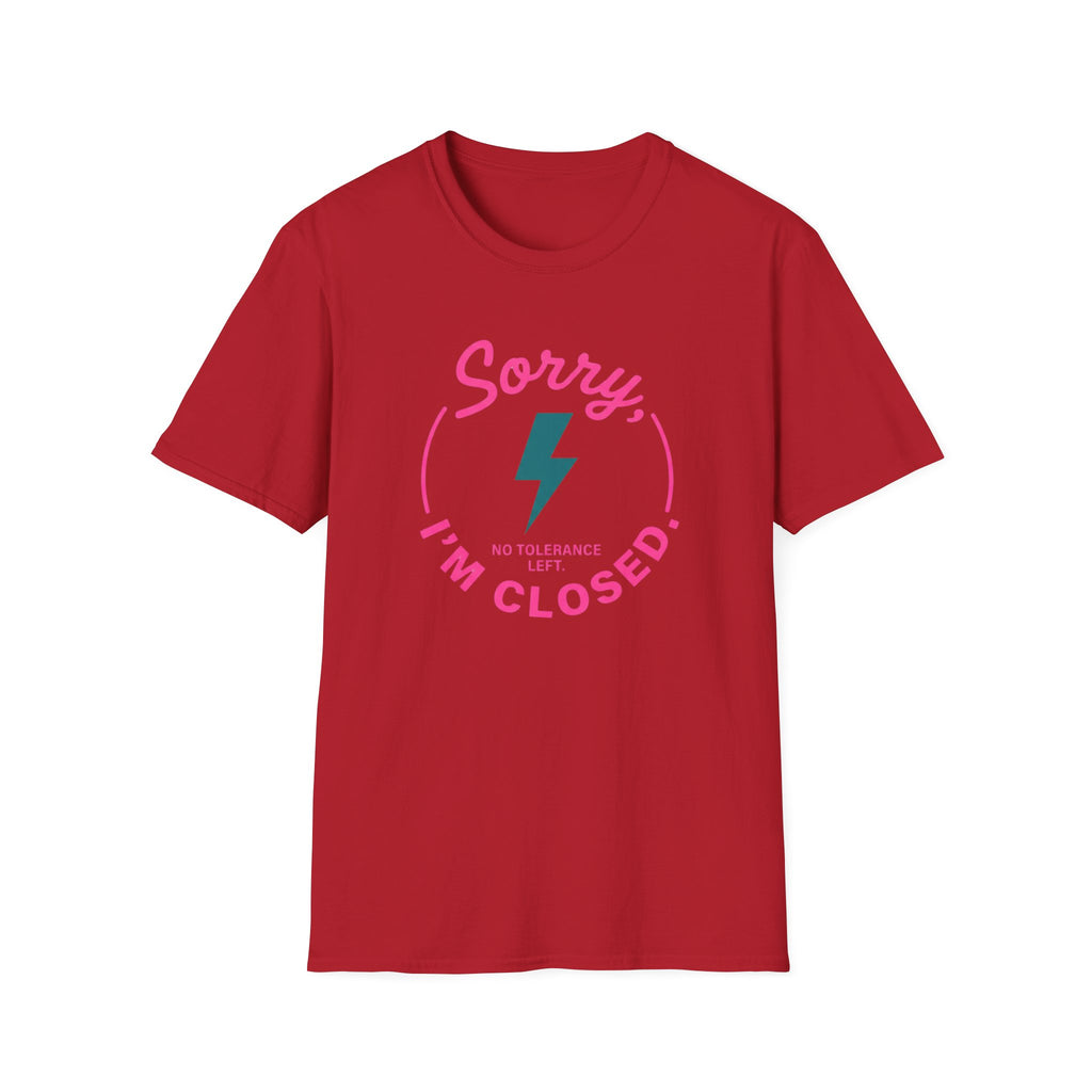 Sorry I'm Closed T-Shirt