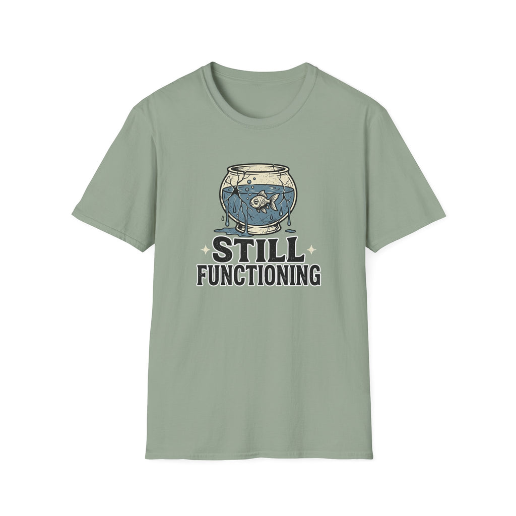 Still Functioning T-Shirt