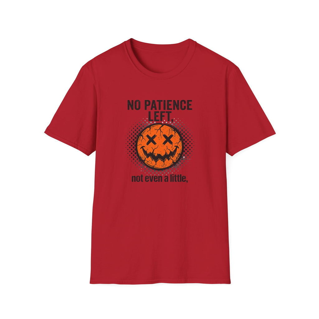 No Patience Left Not Even A Little T-Shirt