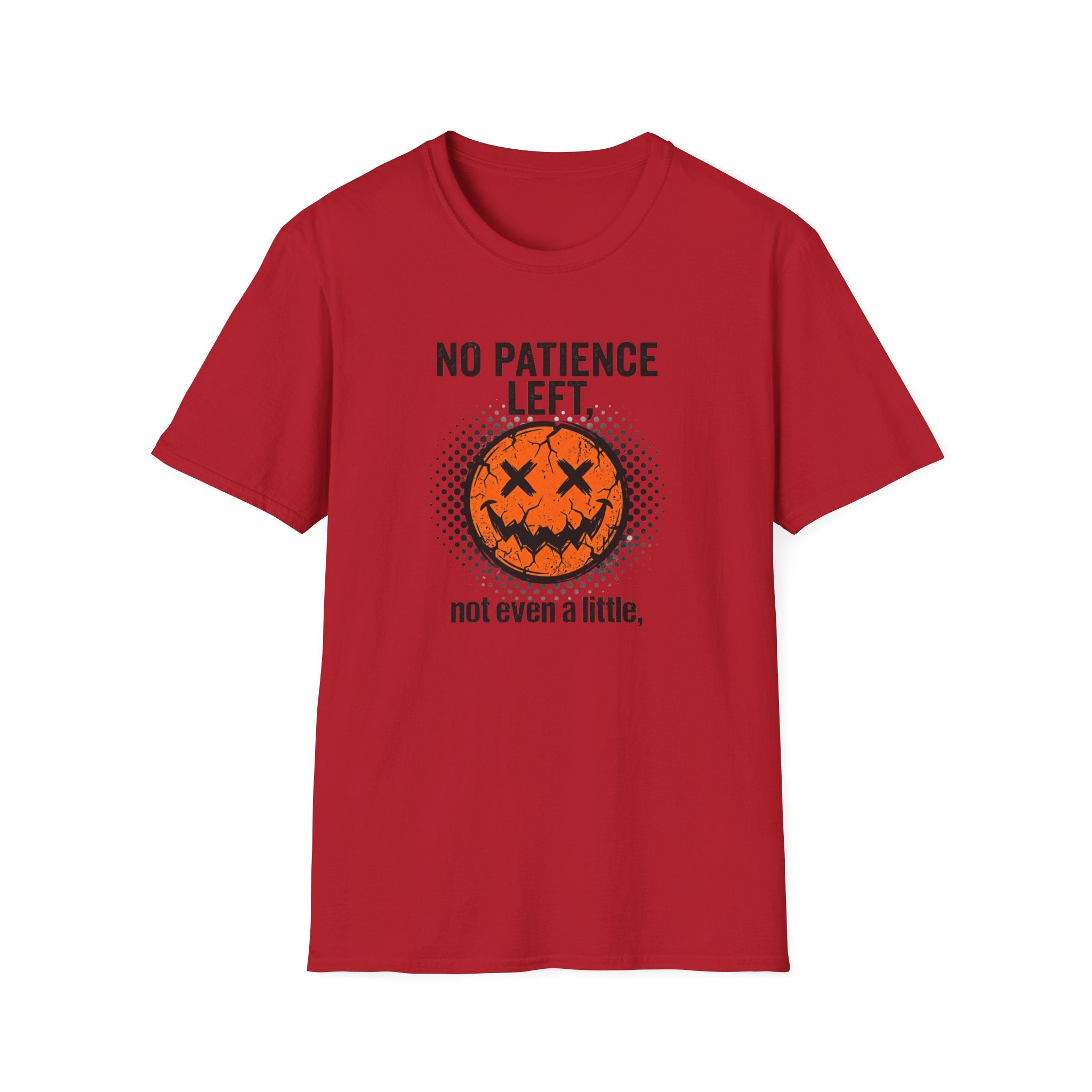 No Patience Left Not Even A Little T-Shirt