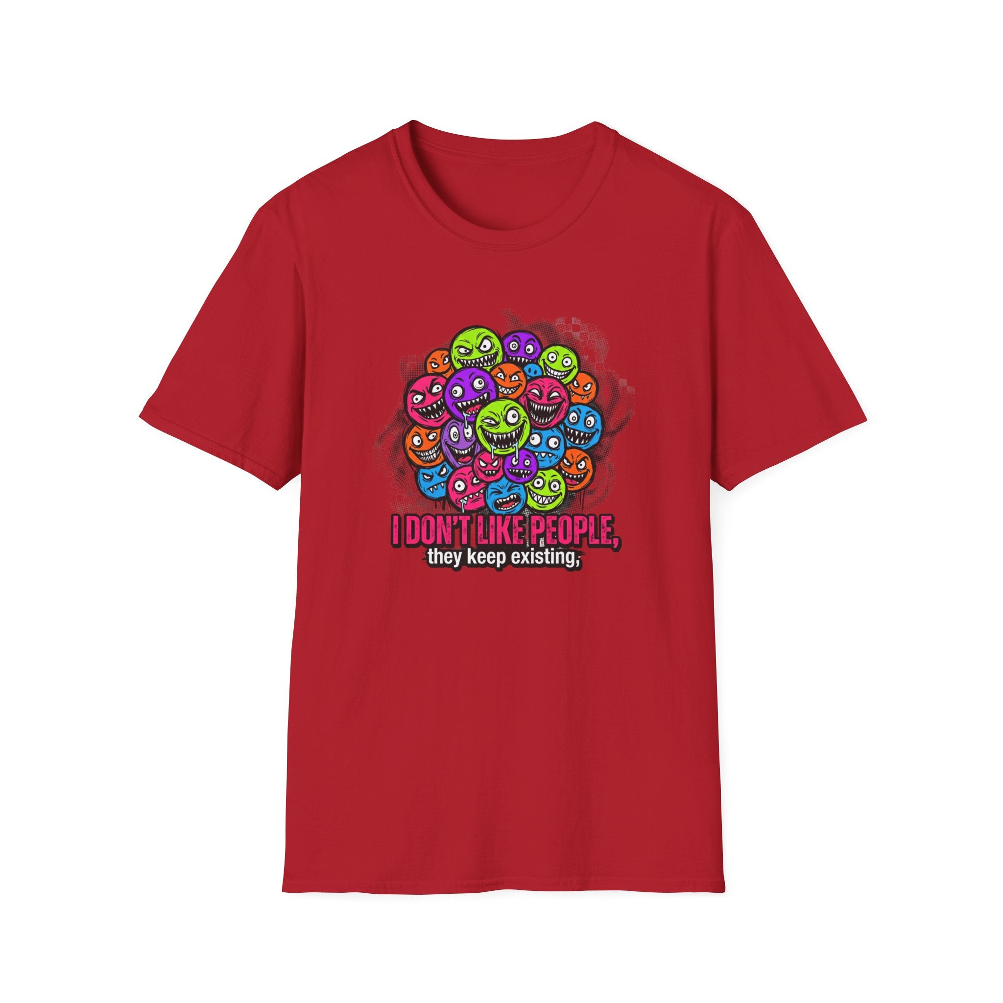 I Don't Like People They Keep Existing T-Shirt