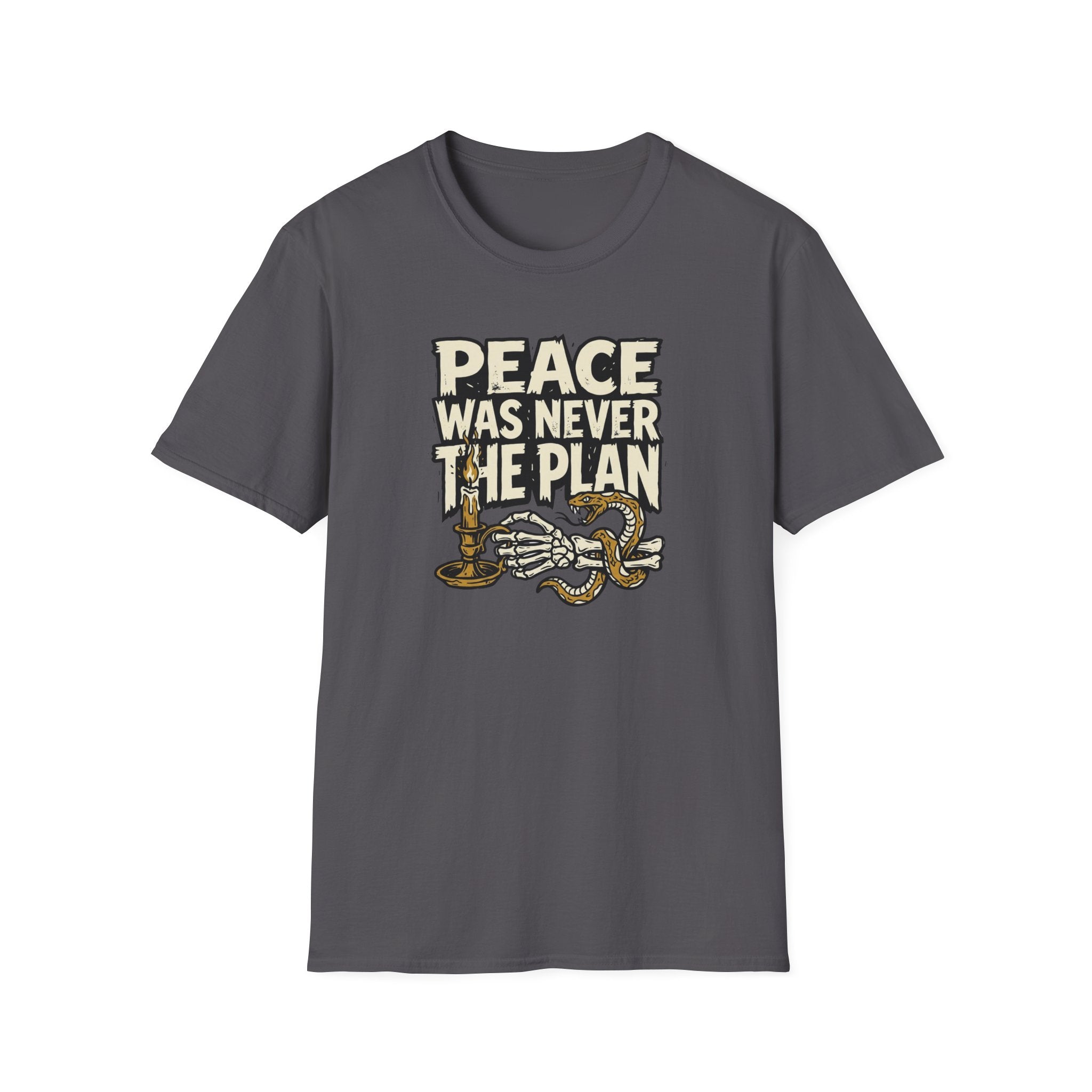 Peace Was Never the Plan T-Shirt