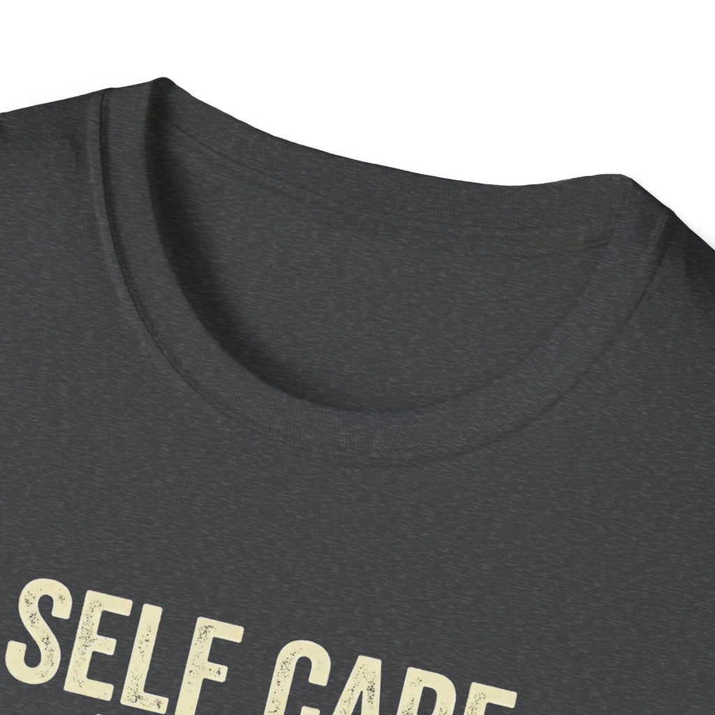 Self Care Today T-Shirt