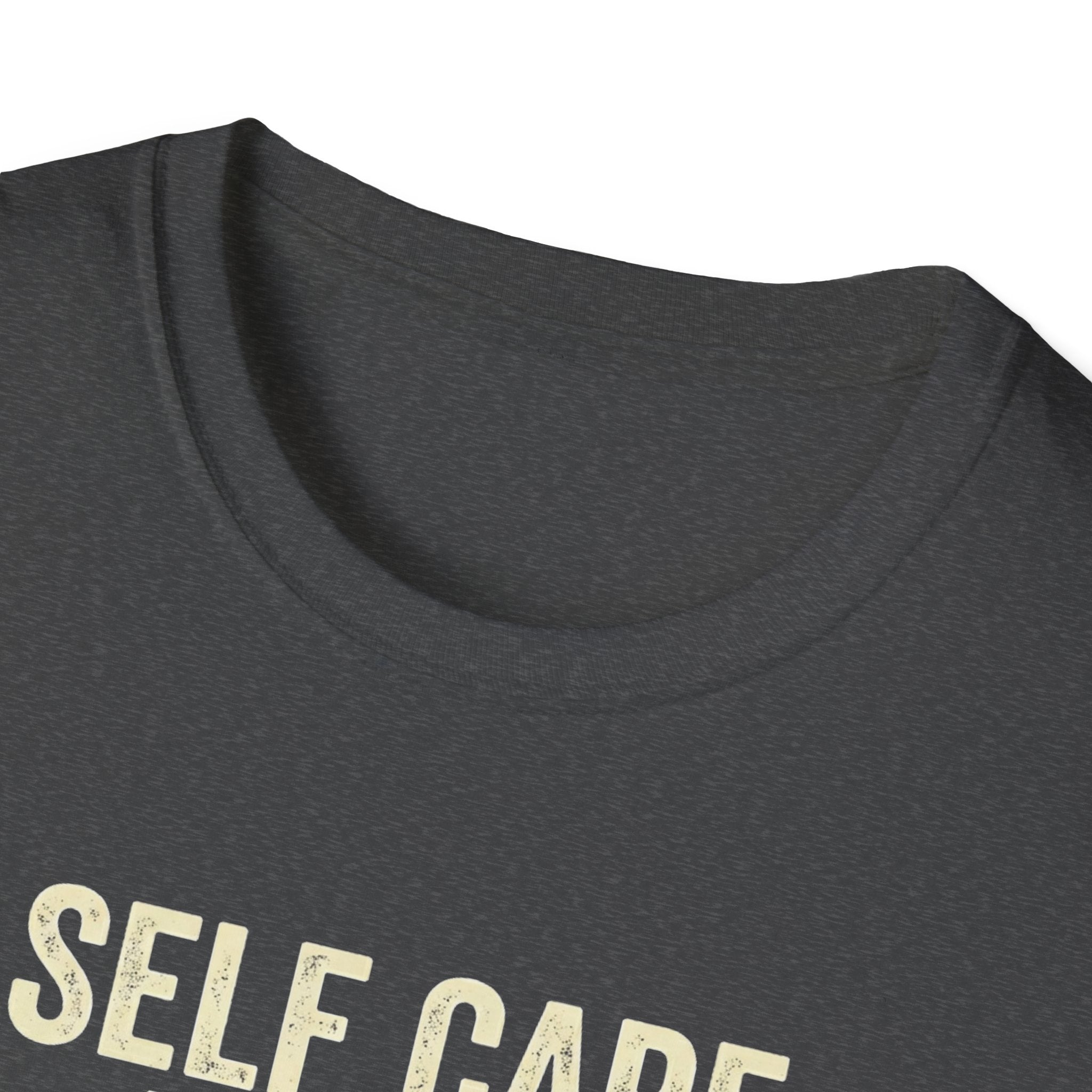 Self Care Today T-Shirt