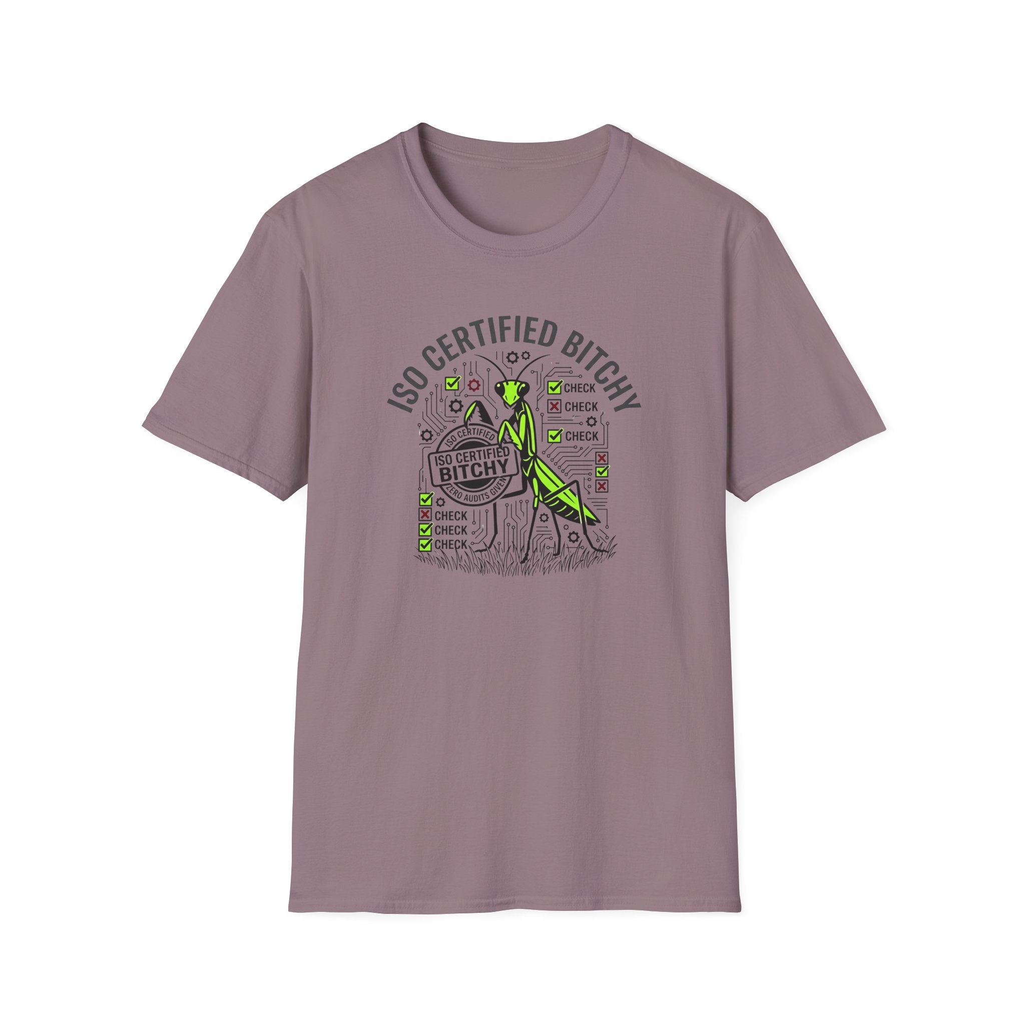 ISO Certified Bitchy T-Shirt