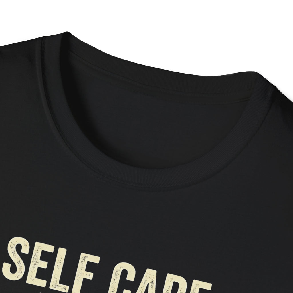 Self Care Today T-Shirt