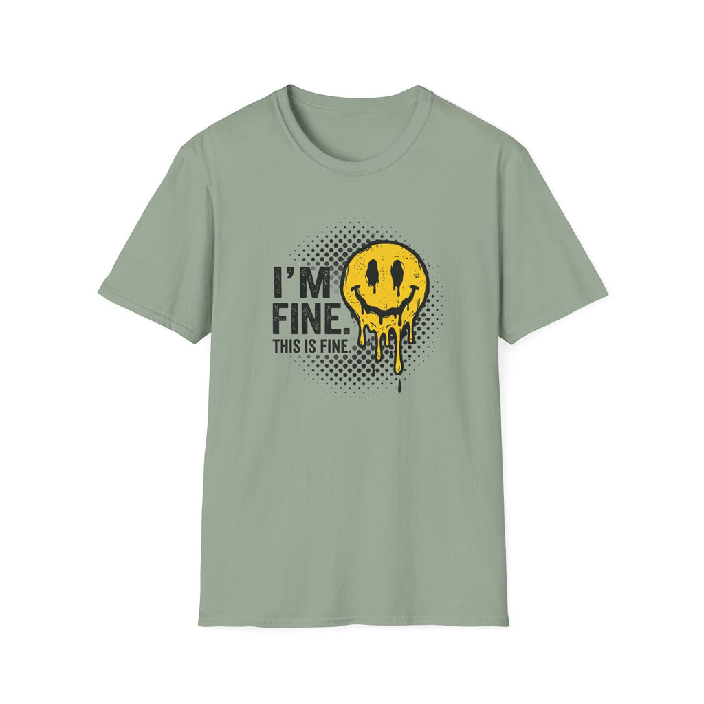 I'M Fine This Is Fine T-Shirt