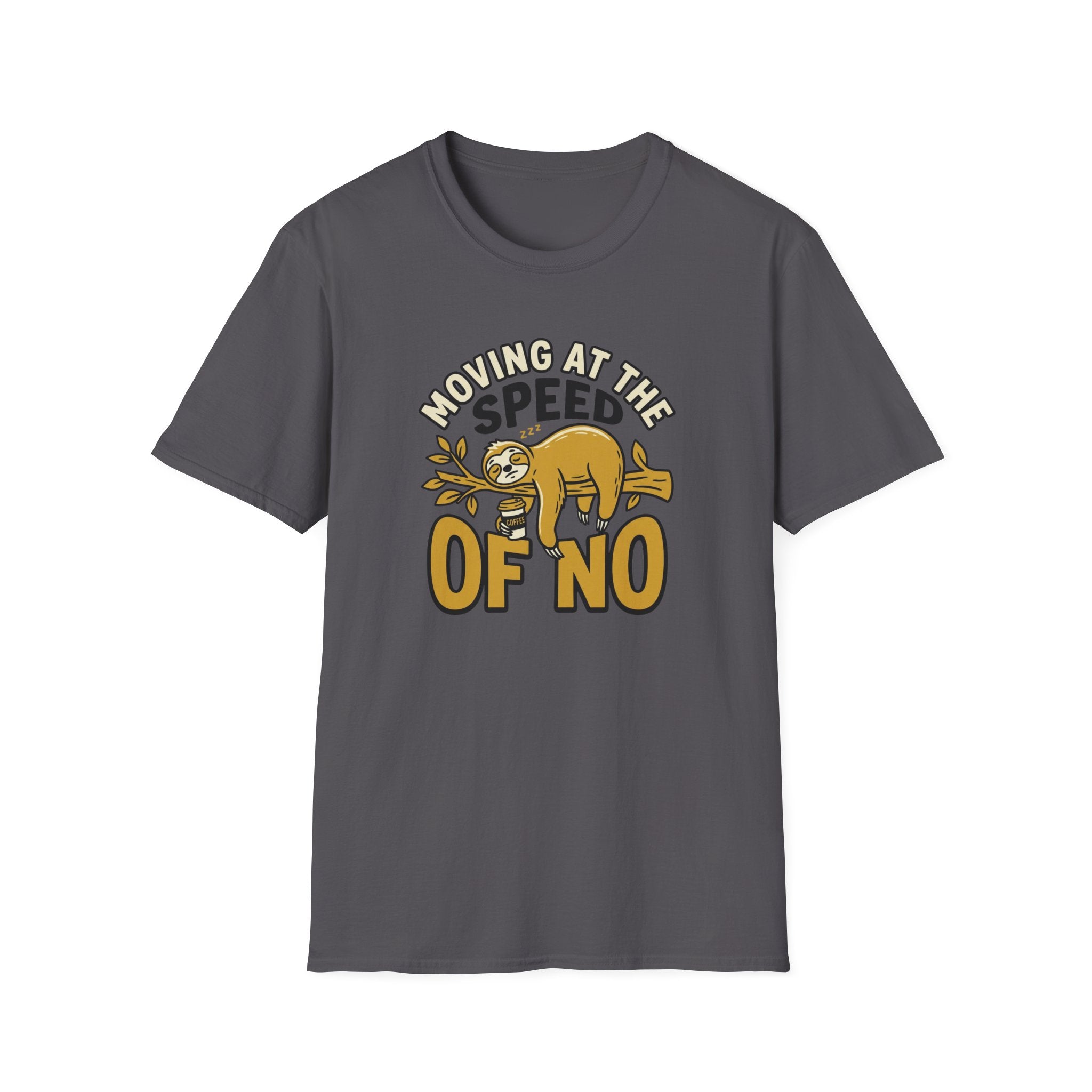 Moving At The Speed Of No T-Shirt