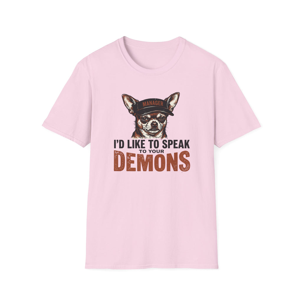 I'd Like To Talk To Your Demons T-Shirt