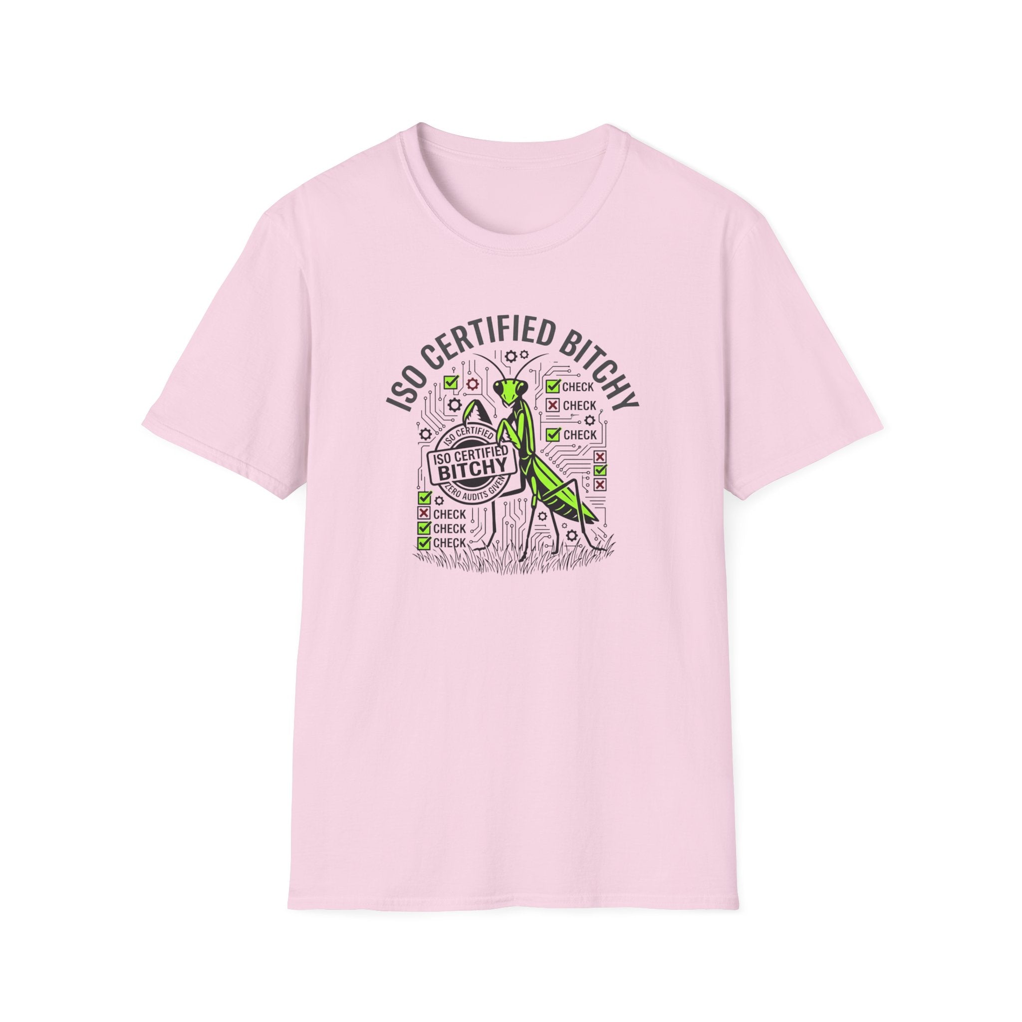 ISO Certified Bitchy T-Shirt