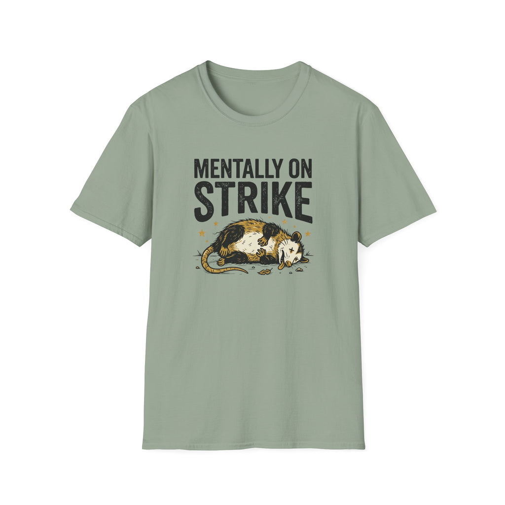 Mentally On Strike T-Shirt