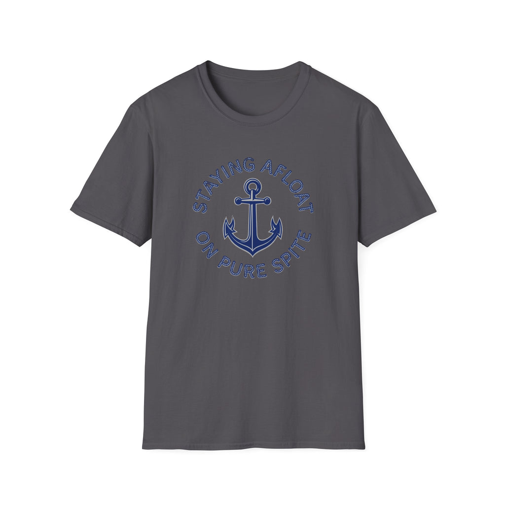 Staying Afloat On Pure Spite T-Shirt