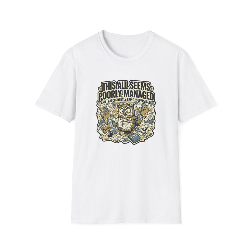 This All Seems Poorly Managed T-Shirt