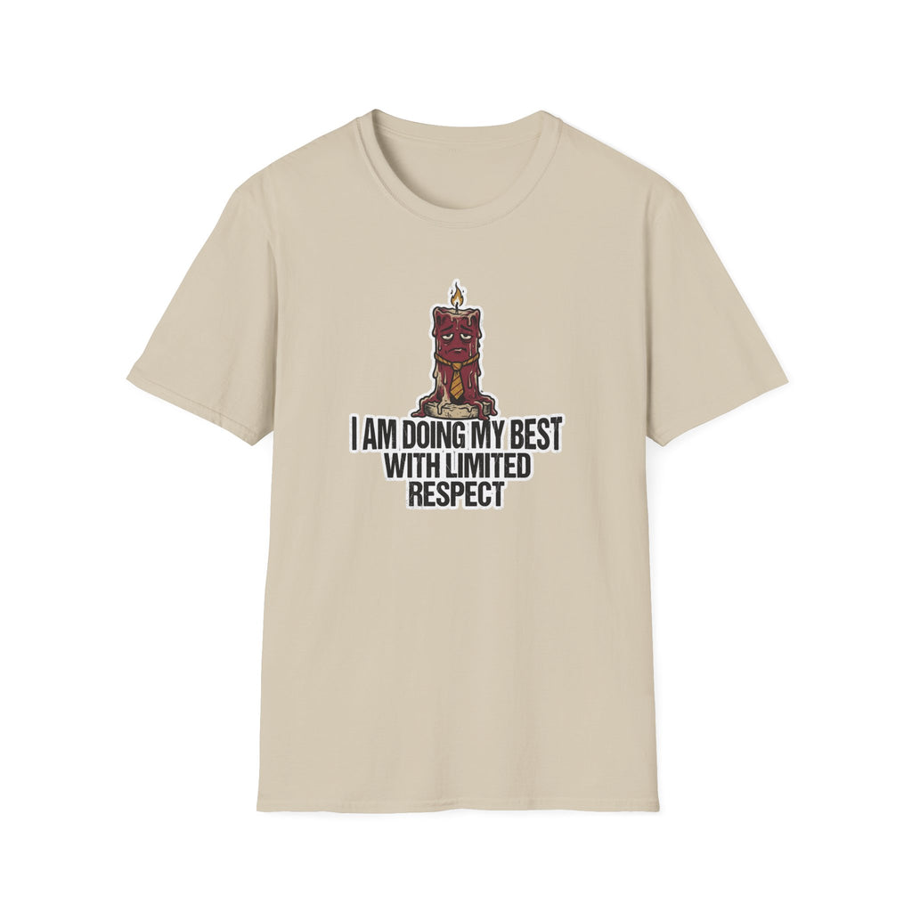 I Am Doing My Best With Limited Respect T-Shirt
