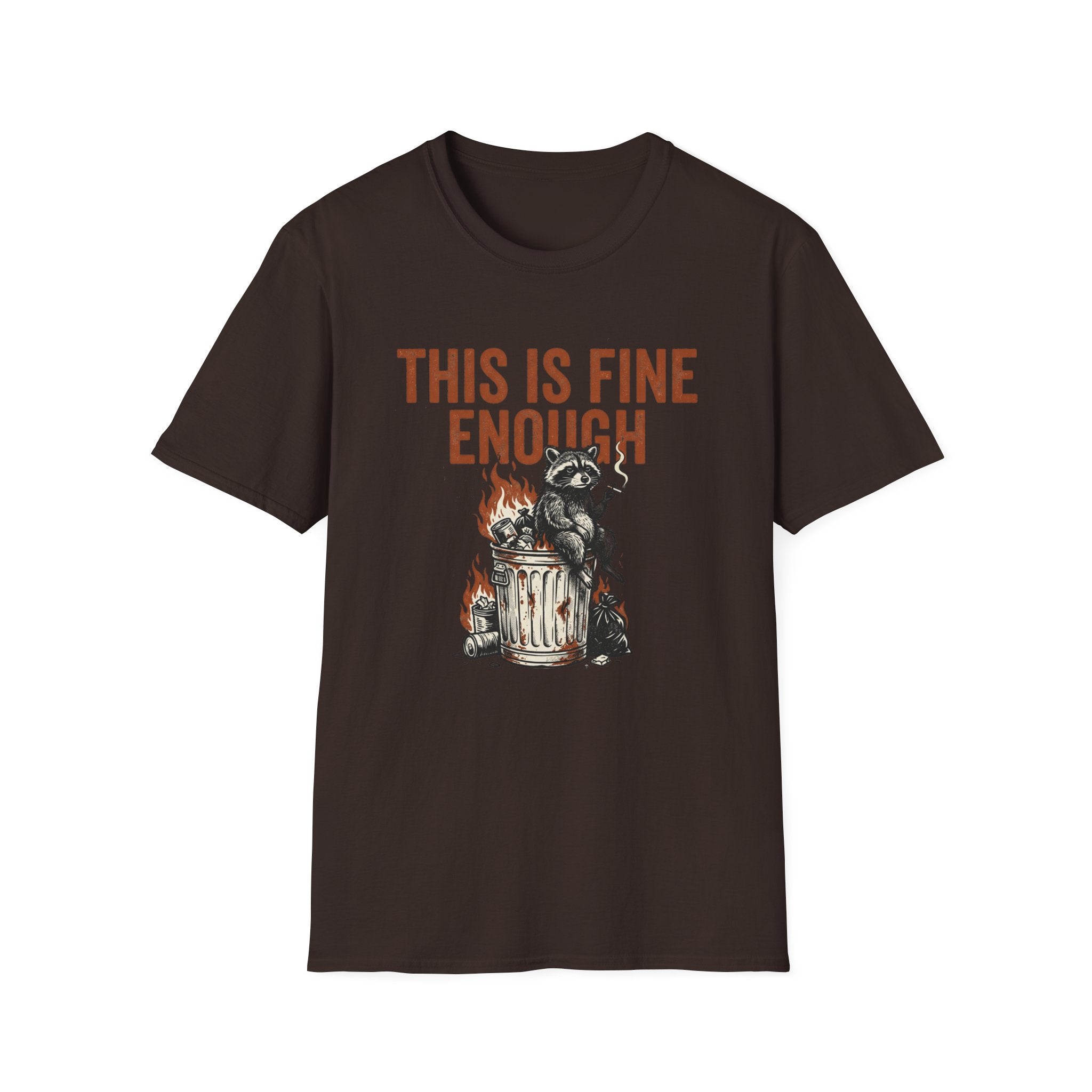 This is Fine Enough T-Shirt