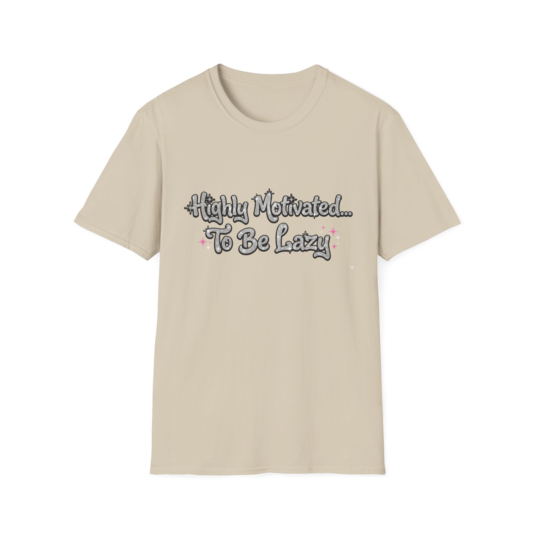 Highly Motivated To Be Lazy T-Shirt
