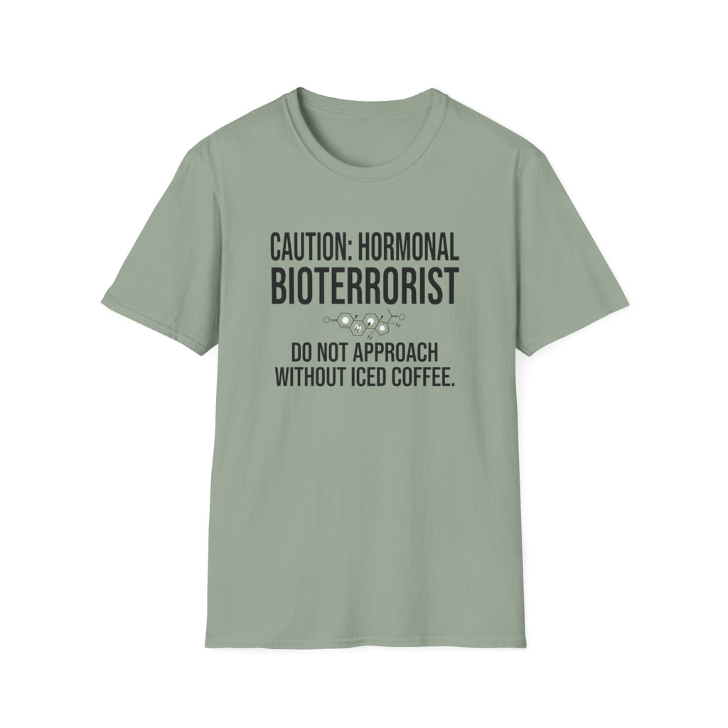 Caution Hormonal Bioterrorist T-Shirt