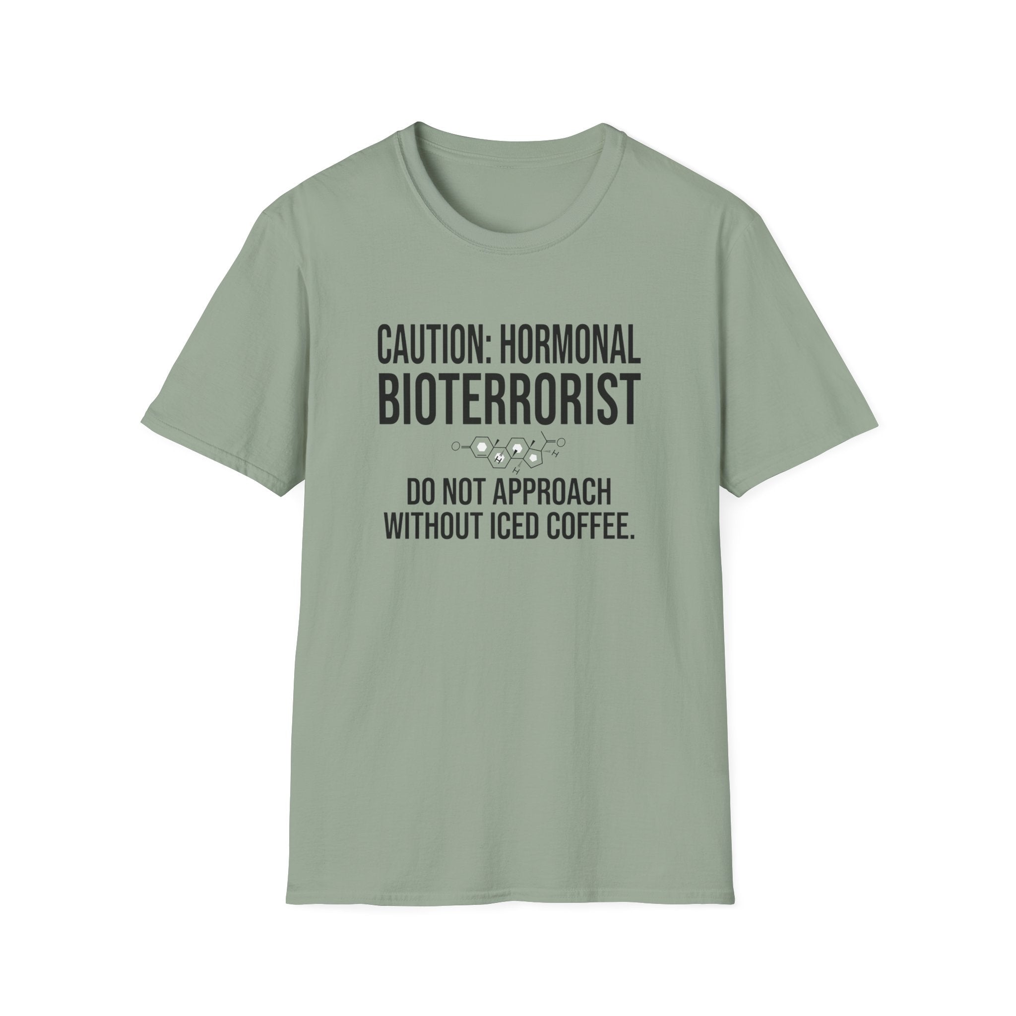 Caution Hormonal Bioterrorist T-Shirt