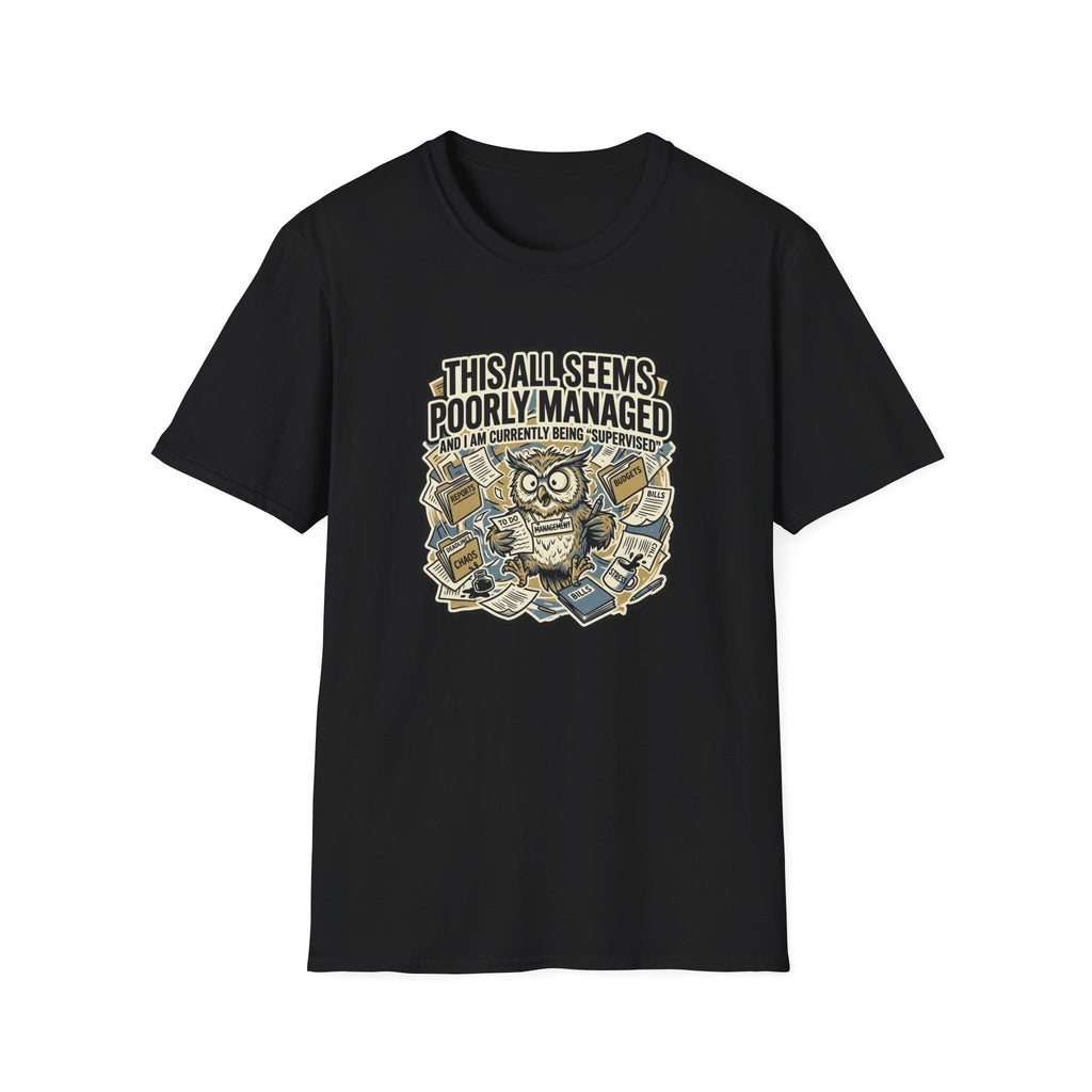 This All Seems Poorly Managed T-Shirt