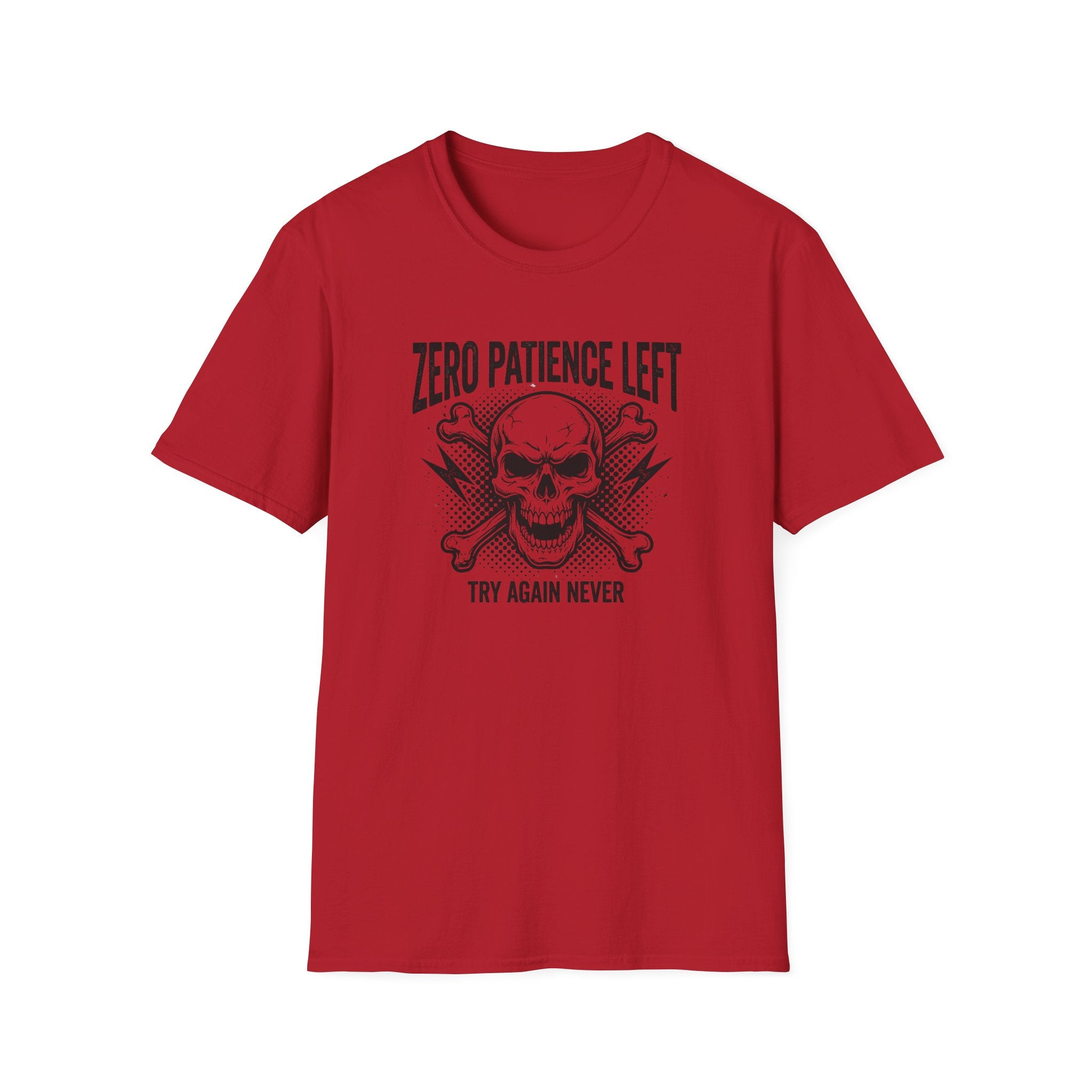 Zero Patience Left Try Again Never T-Shirt