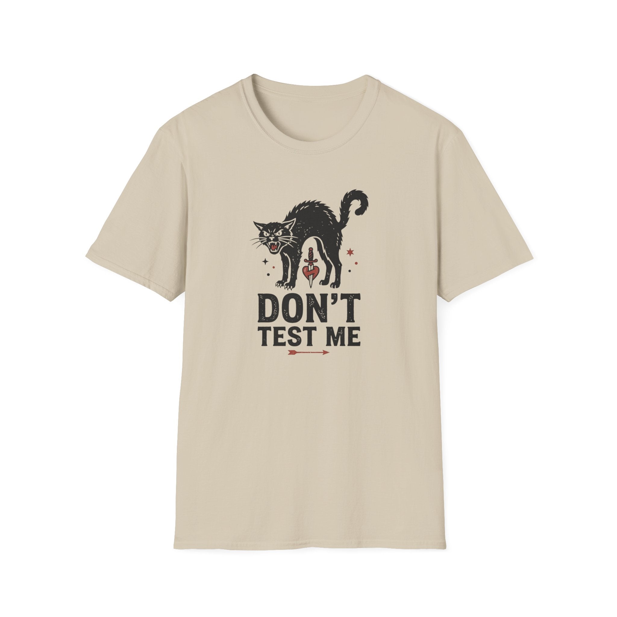 Don't Test Me T-Shirt
