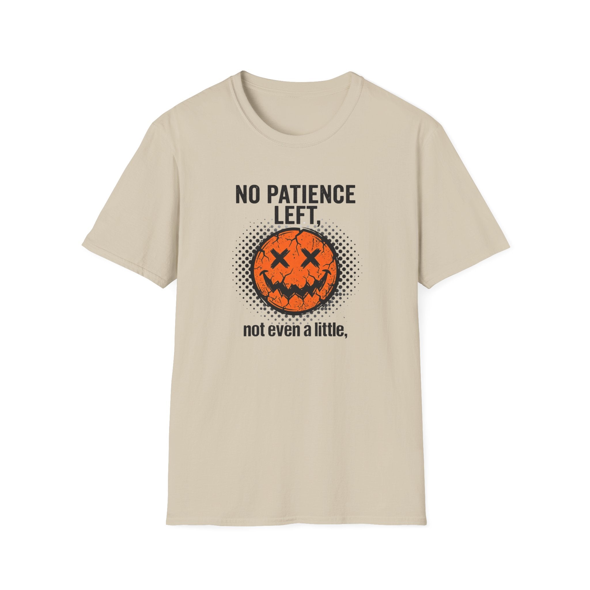 No Patience Left Not Even A Little T-Shirt