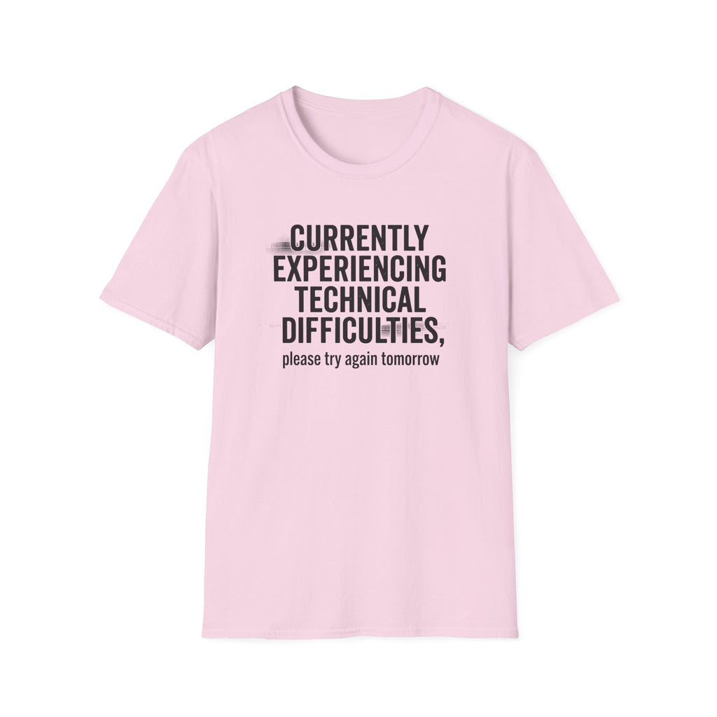 Currently Experiencing Technical Difficulties T-Shirt