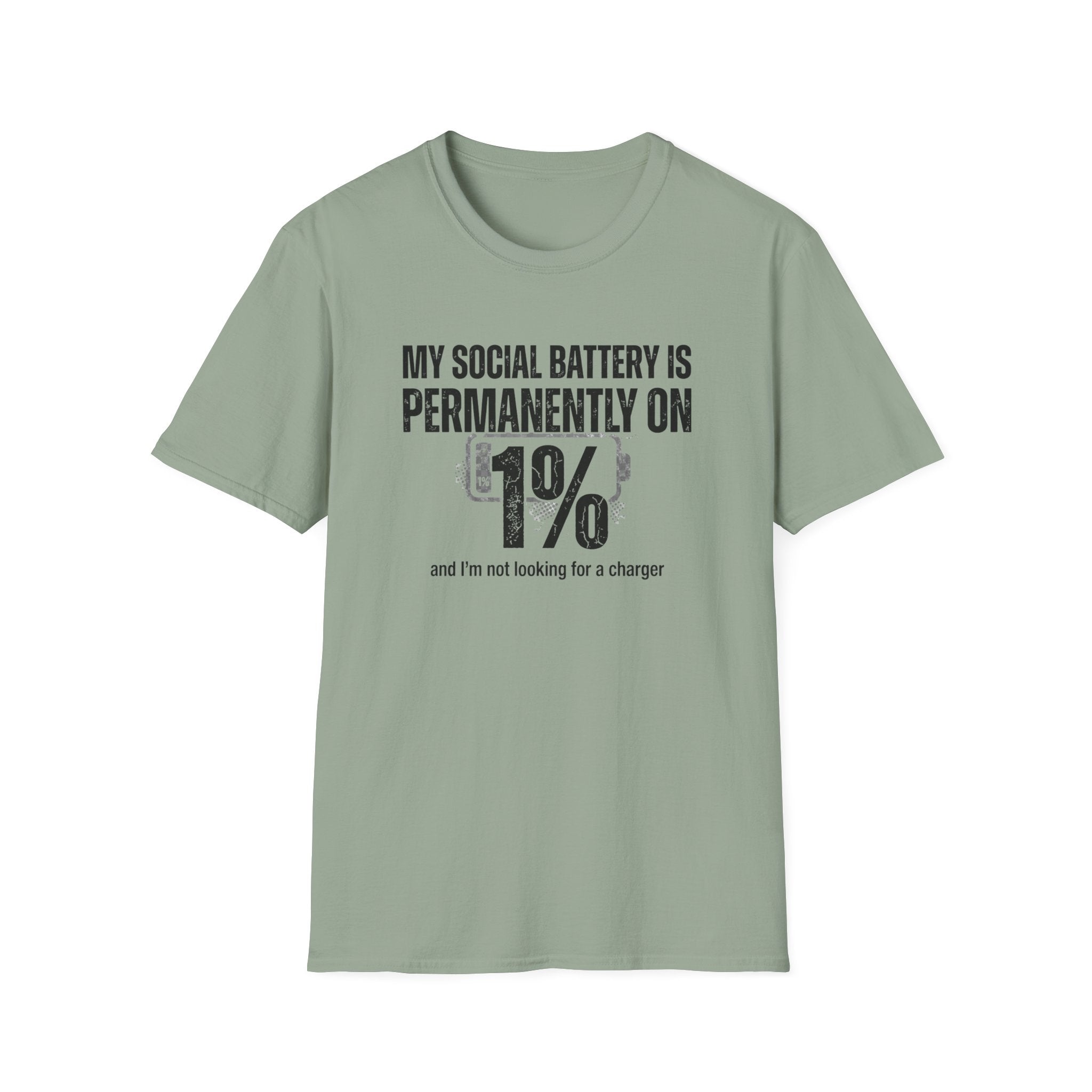 My Social Batter Is Permanently on 1% T-Shirt