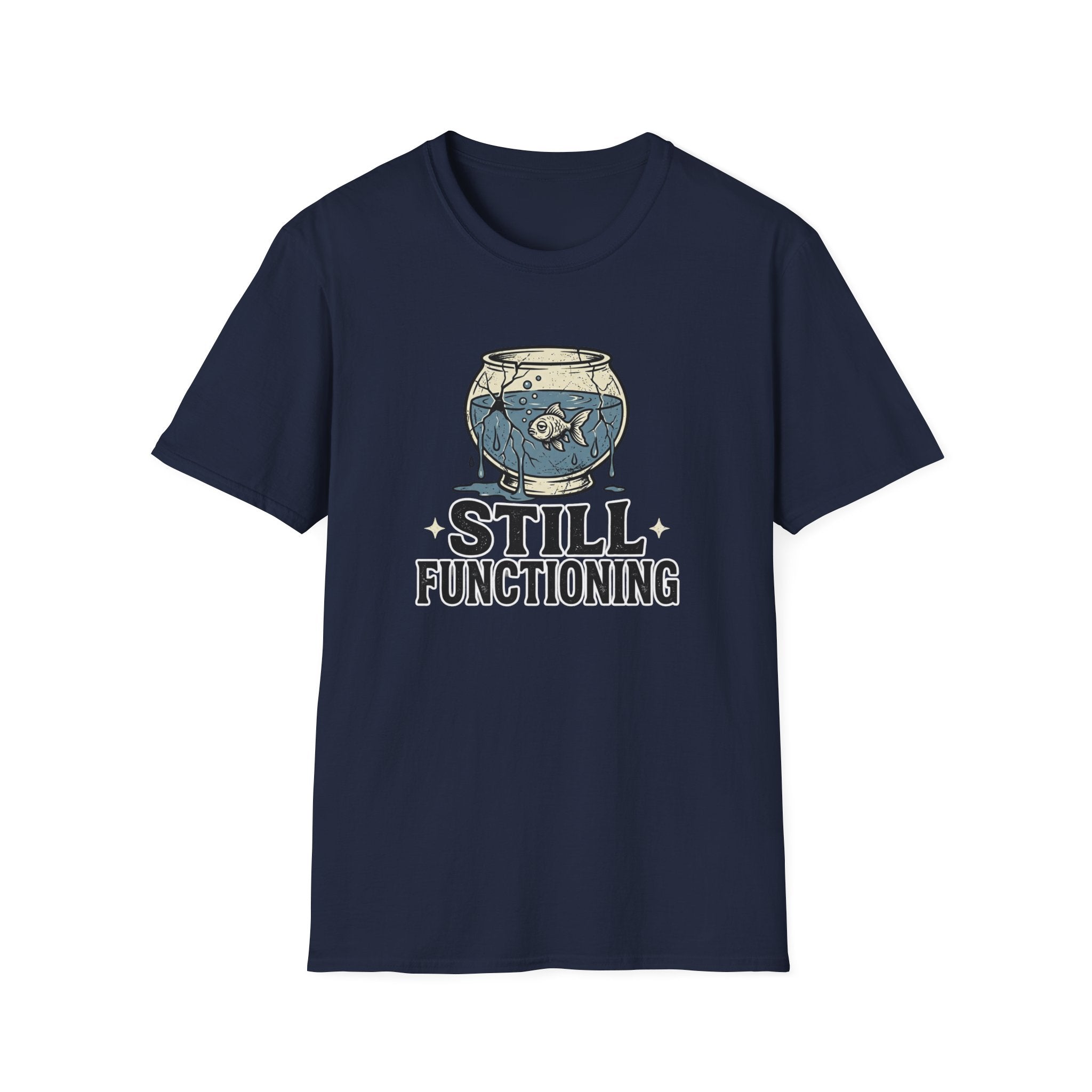 Still Functioning T-Shirt