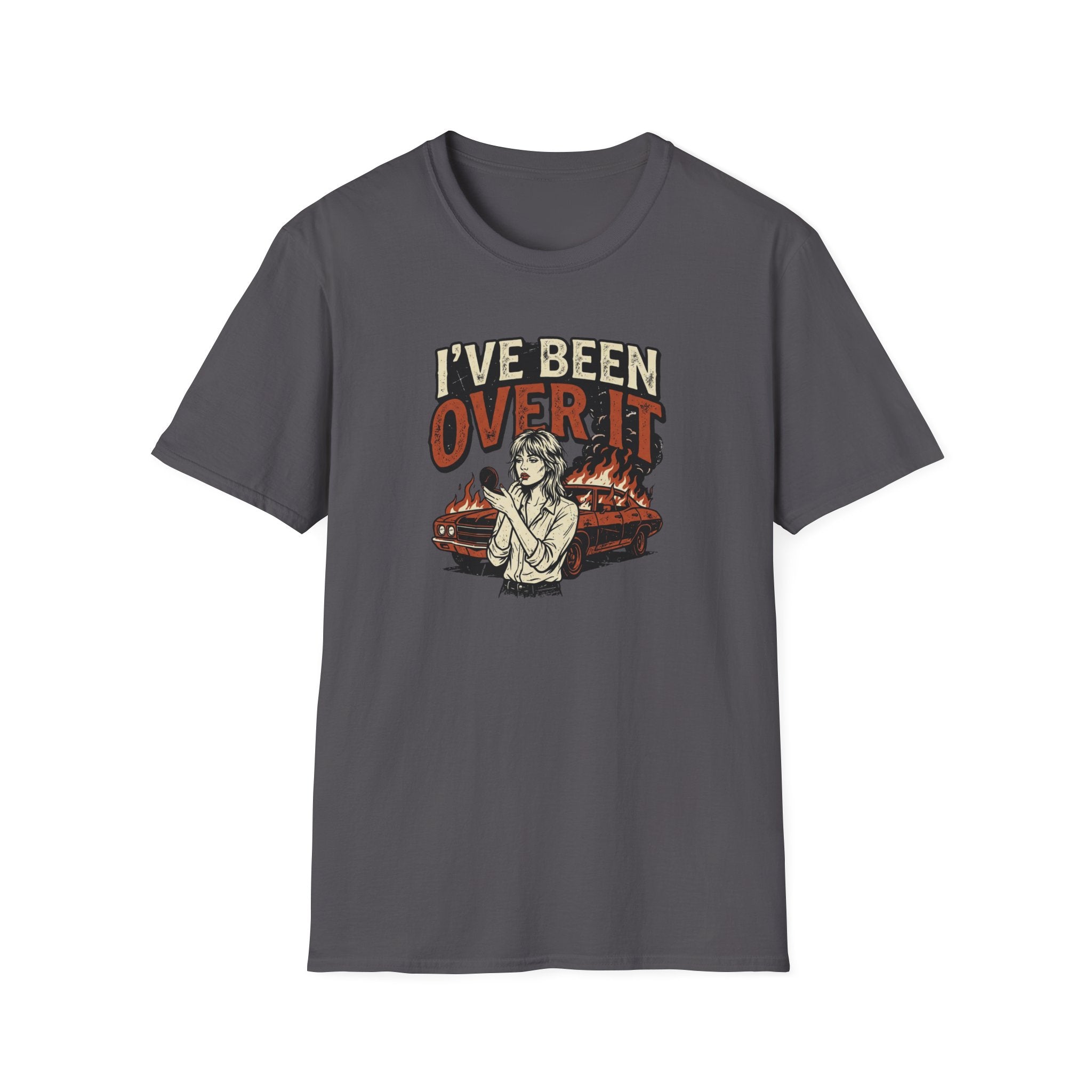 I've Been Over It T-Shirt