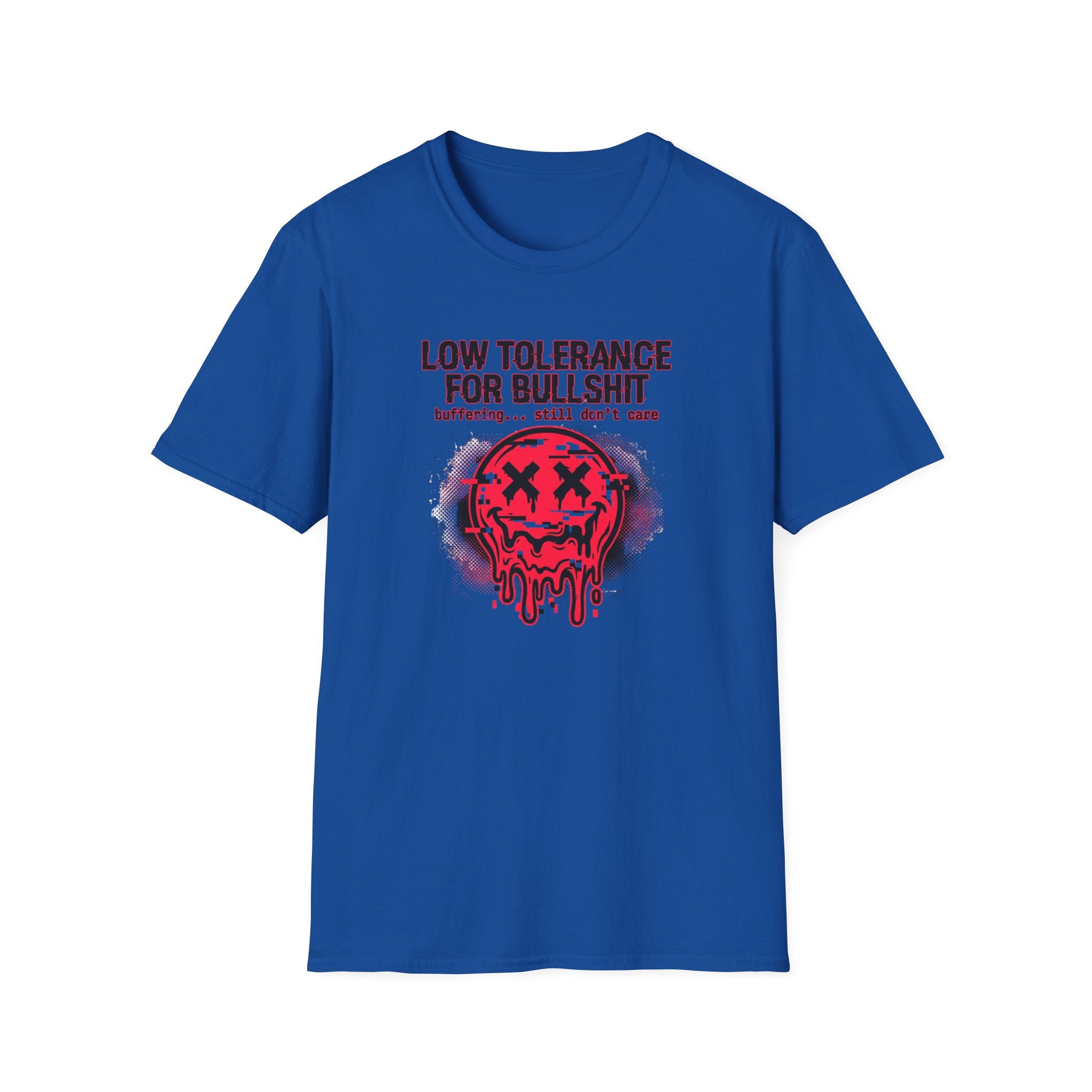 Low Tolerance For Bullshit T-Shirt