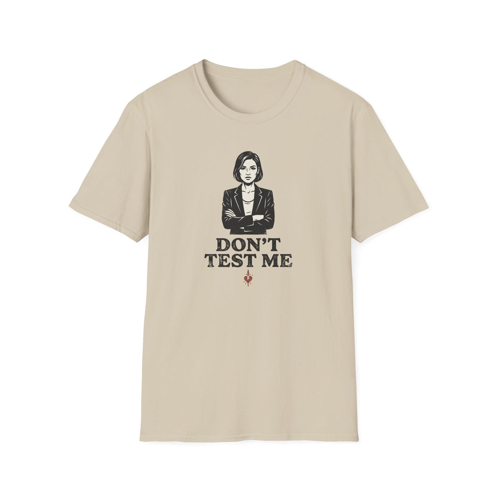 Dont Test me T-Shirt