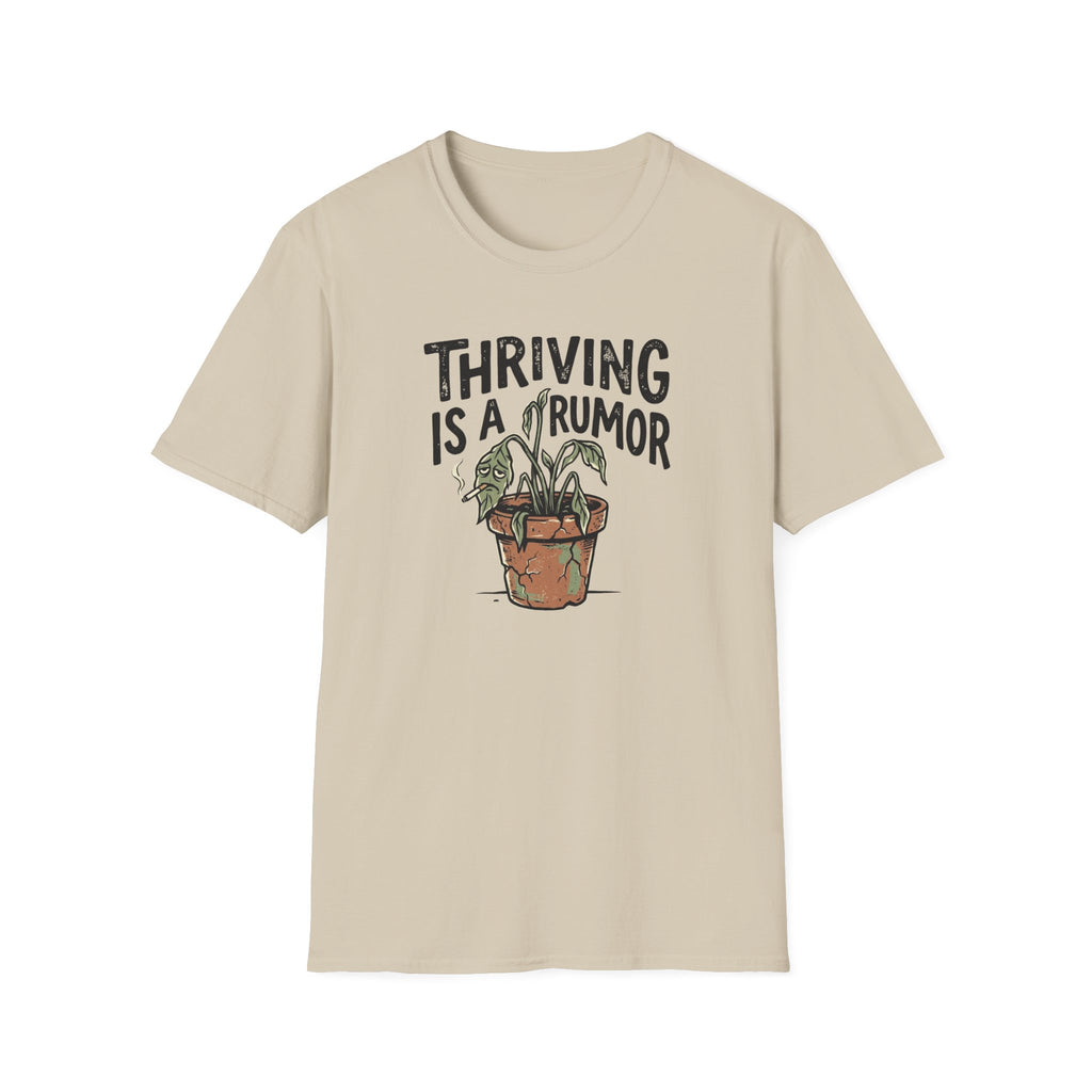 Thriving Is A Rumor T-Shirt