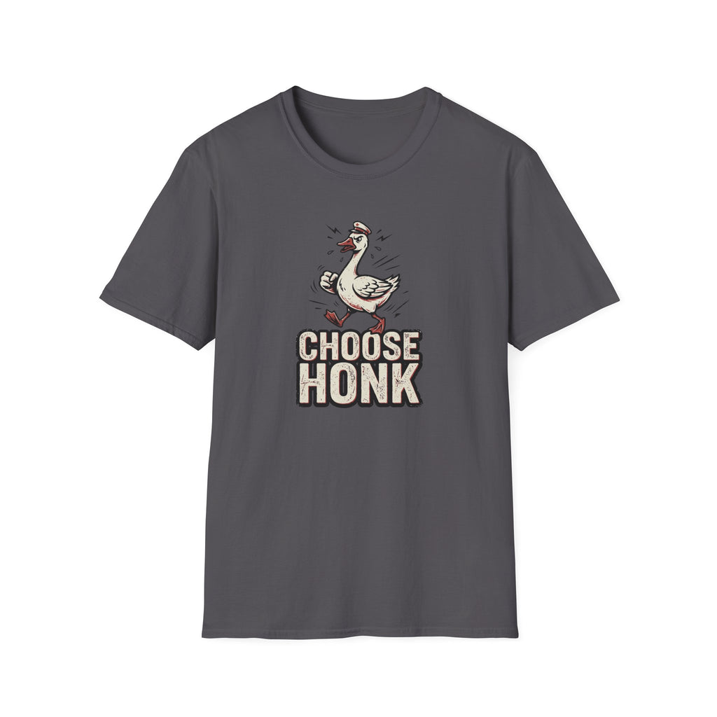 Choose Honk T-Shirt